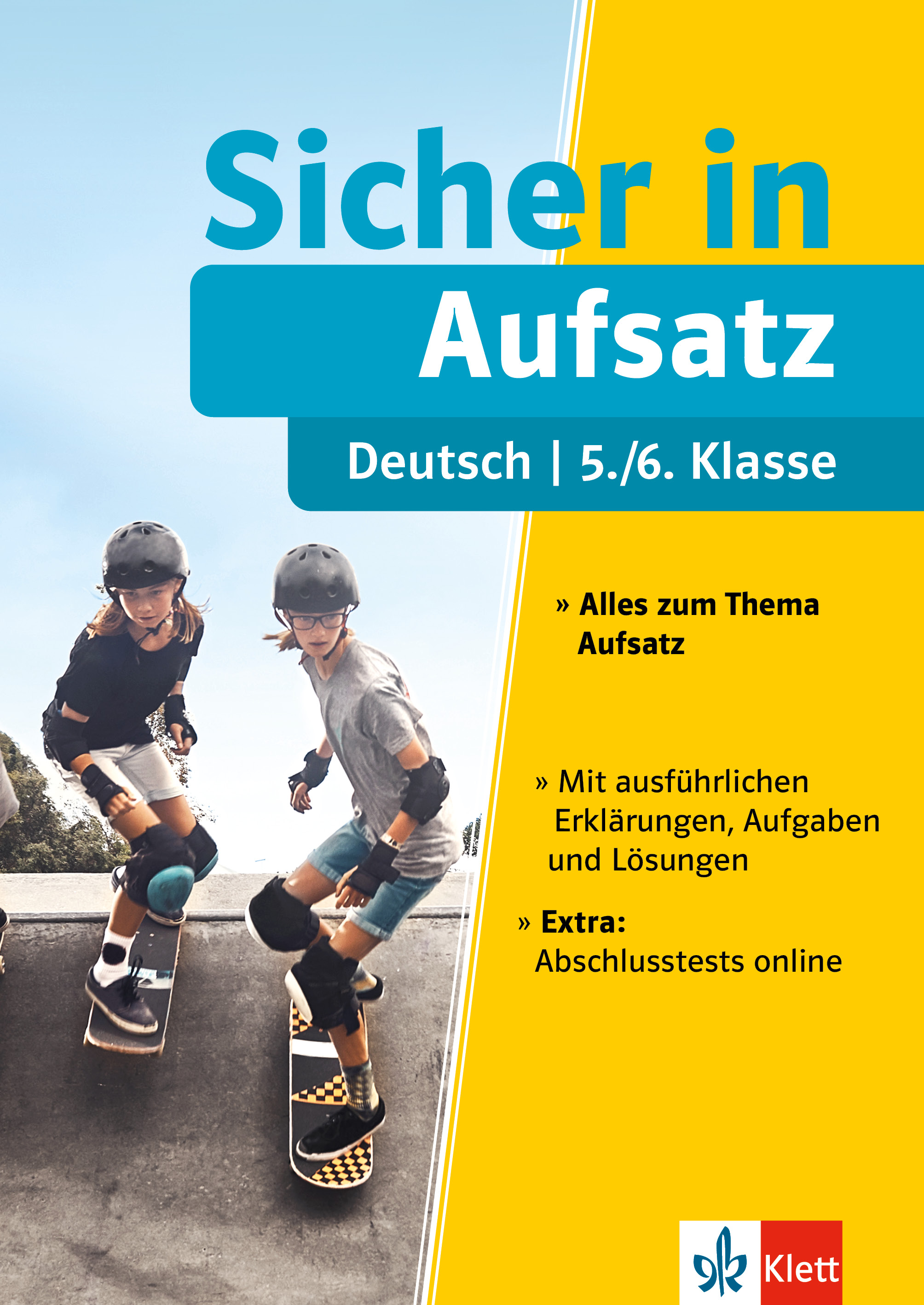 Klett Sicher in Deutsch Aufsatz 5./6. Klasse Klett Sicher in Deutsch Aufsatz 5./6. Klasse