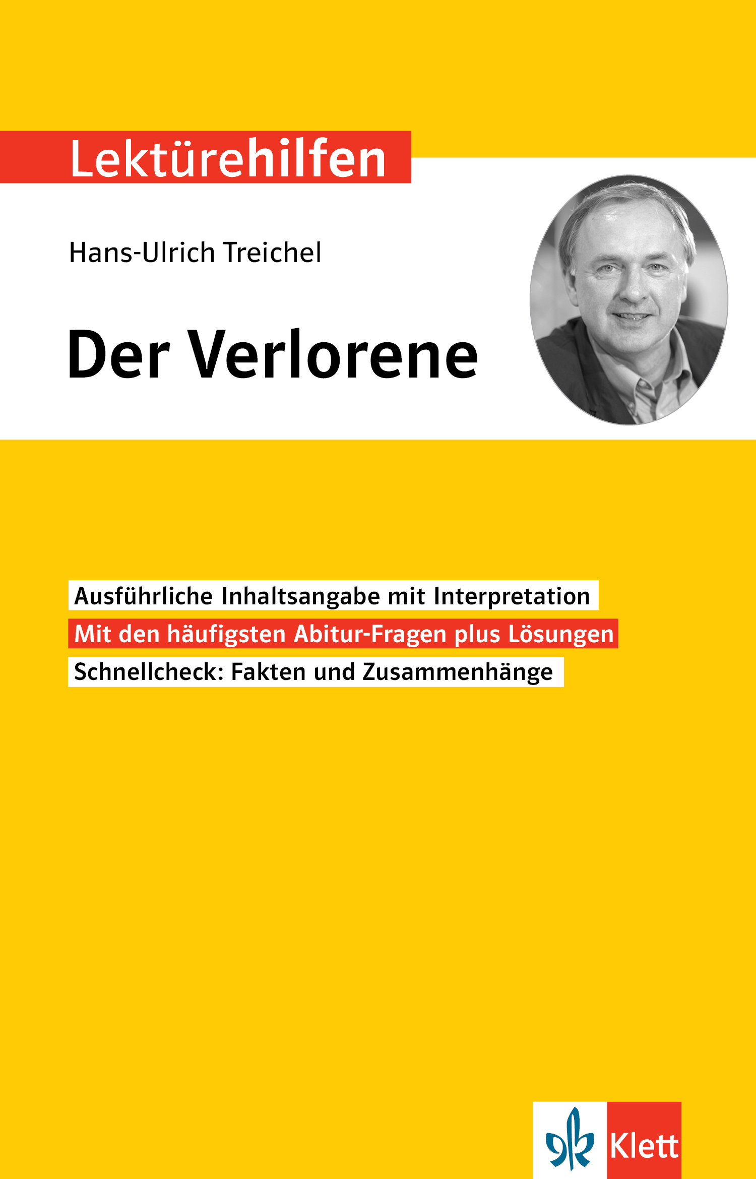 Klett Lektürehilfen Hans-Ulrich Treichel, Der Verlorene Klett Lektürehilfen Hans-Ulrich Treichel, Der Verlorene