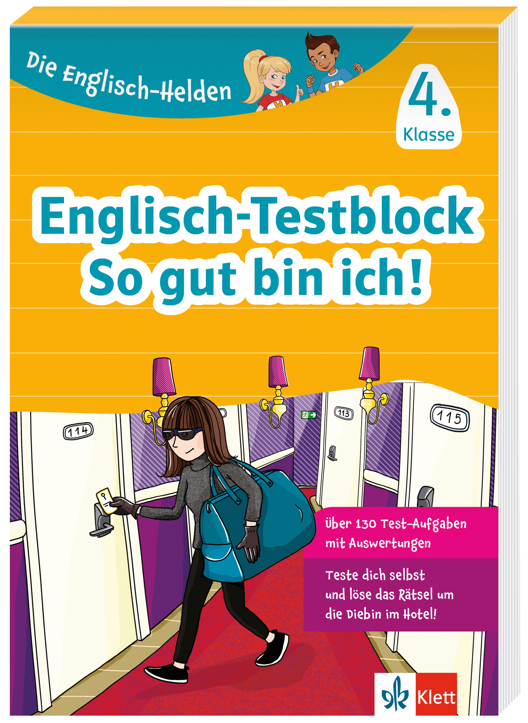 Klett Die Englisch-Helden: Englisch-Testblock So gut bin ich! 4. Klasse Klett Die Englisch-Helden: Englisch-Testblock So gut bin ich! 4. Klasse