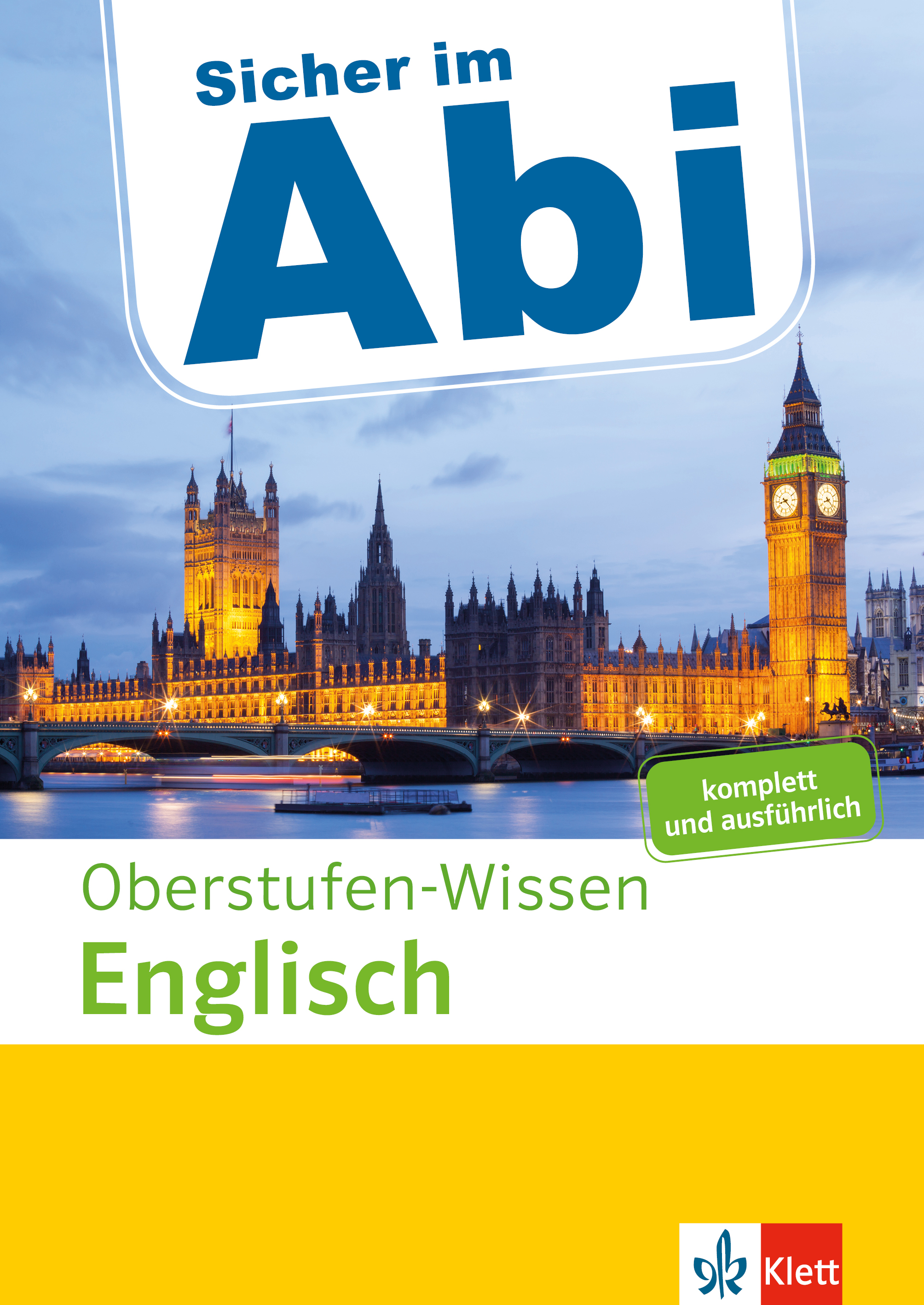 Klett Sicher im Abi Oberstufen-Wissen Englisch Klett Sicher im Abi Oberstufen-Wissen Englisch