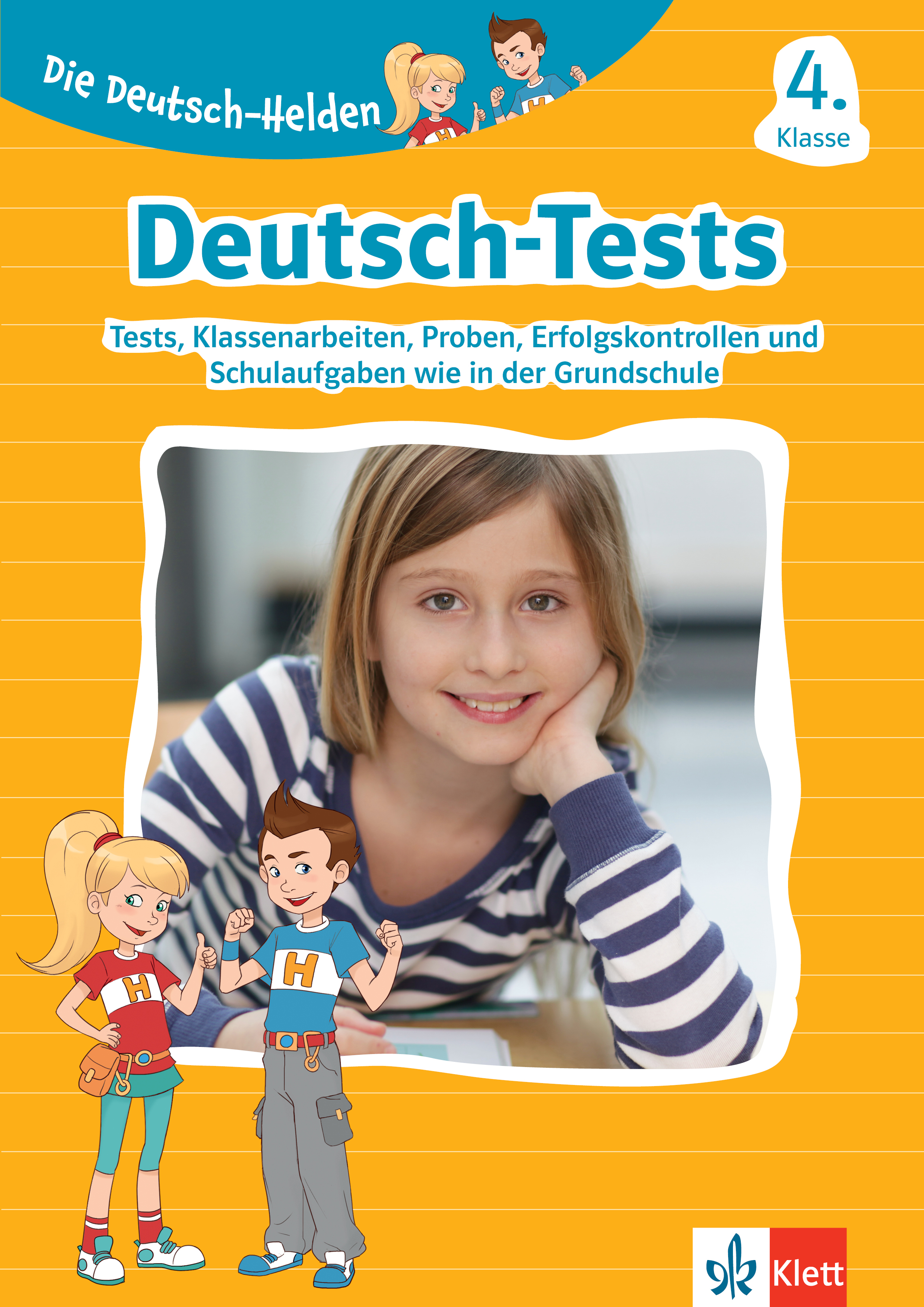 Klett Die Deutsch-Helden: Deutsch-Tests 4. Klasse Klett Die Deutsch-Helden: Deutsch-Tests 4. Klasse