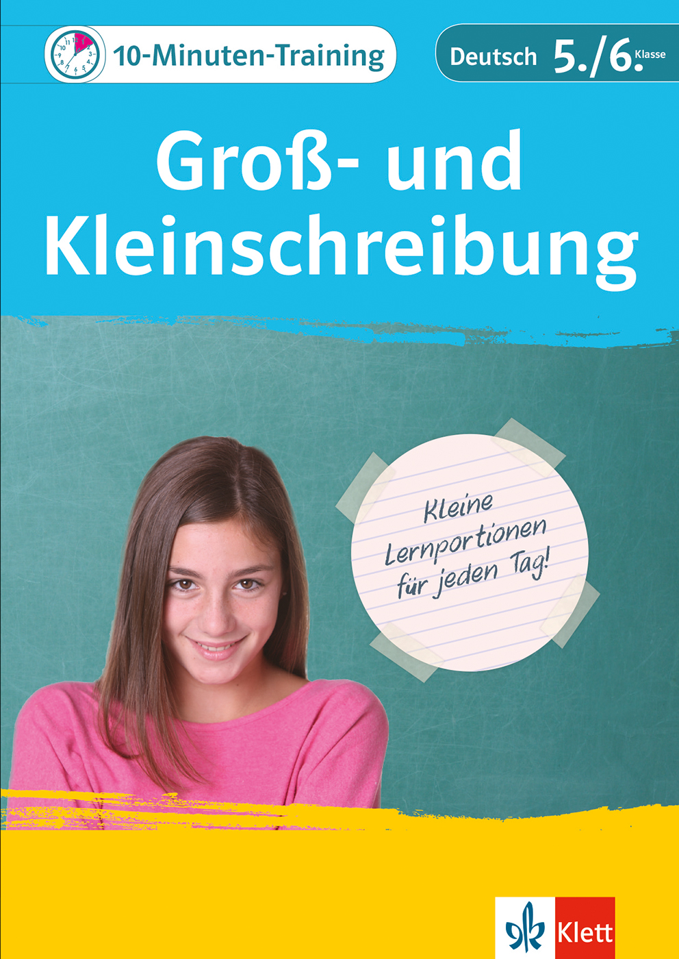 Klett 10-Minuten-Training Deutsch Groß- und Kleinschreibung 5./6. Klasse Klett 10-Minuten-Training Deutsch Groß- und Kleinschreibung 5./6. Klasse