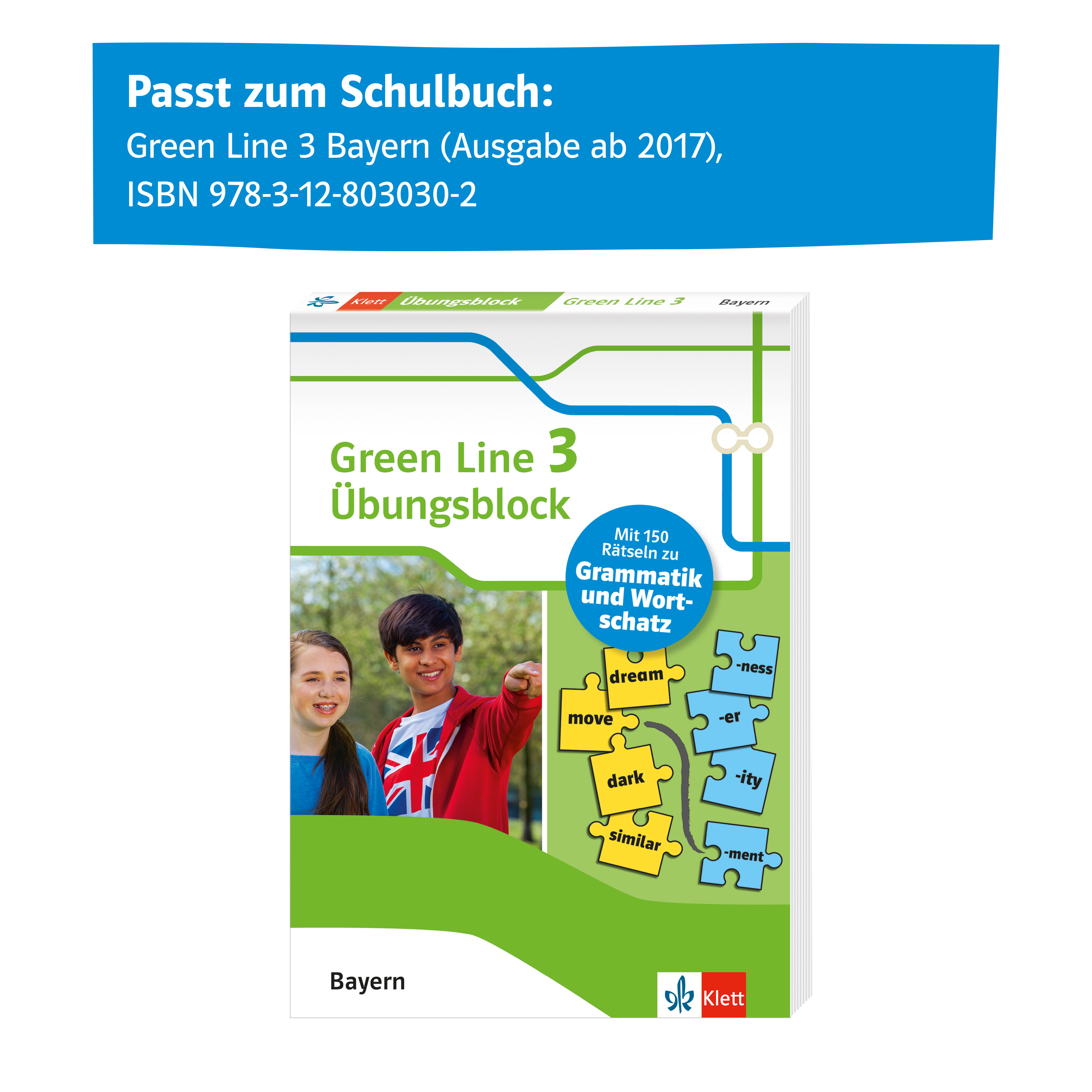 Green Line 3 Bayern Klasse 7 - Übungsblock zum Schulbuch