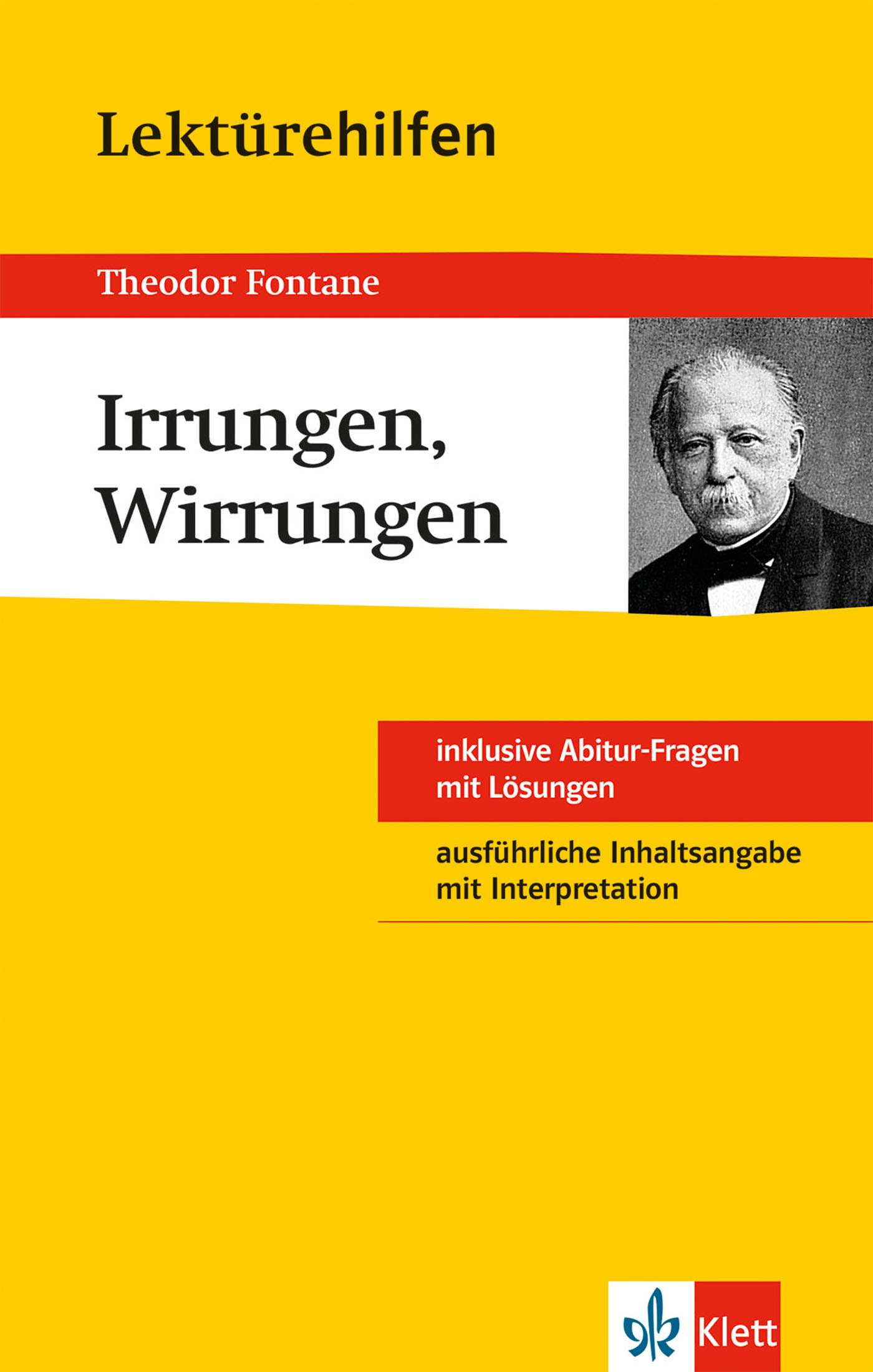 Klett Lektürehilfen Theodor Fontane, Irrungen, Wirrungen Klett Lektürehilfen Theodor Fontane, Irrungen, Wirrungen