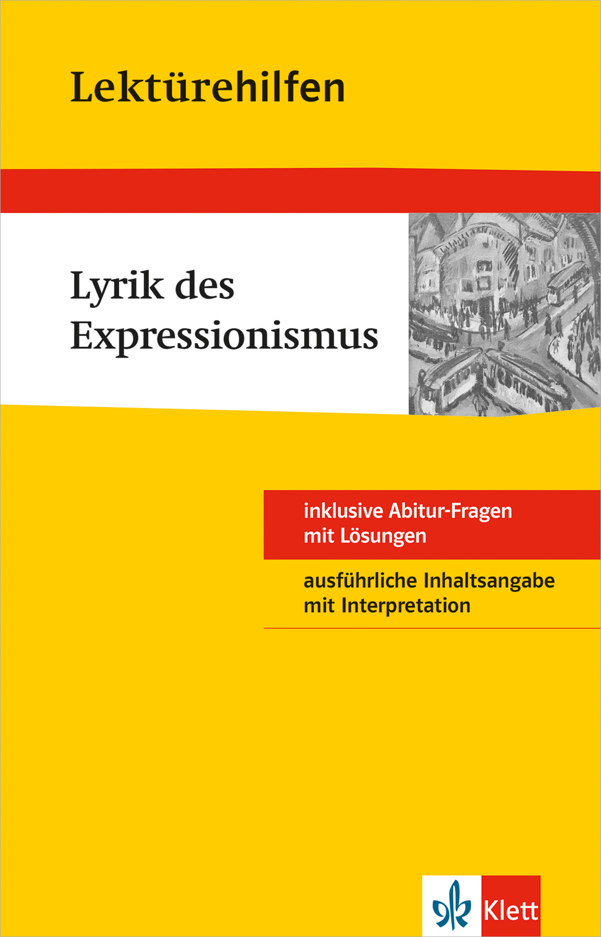 Buchumschlag mit gelben und roten Abschnitten, betitelt Lyrik des Expressionismus, mit Lernhilfen, Abiturfragen mit Lösungen und ausführlichem Inhalt mit Interpretation.