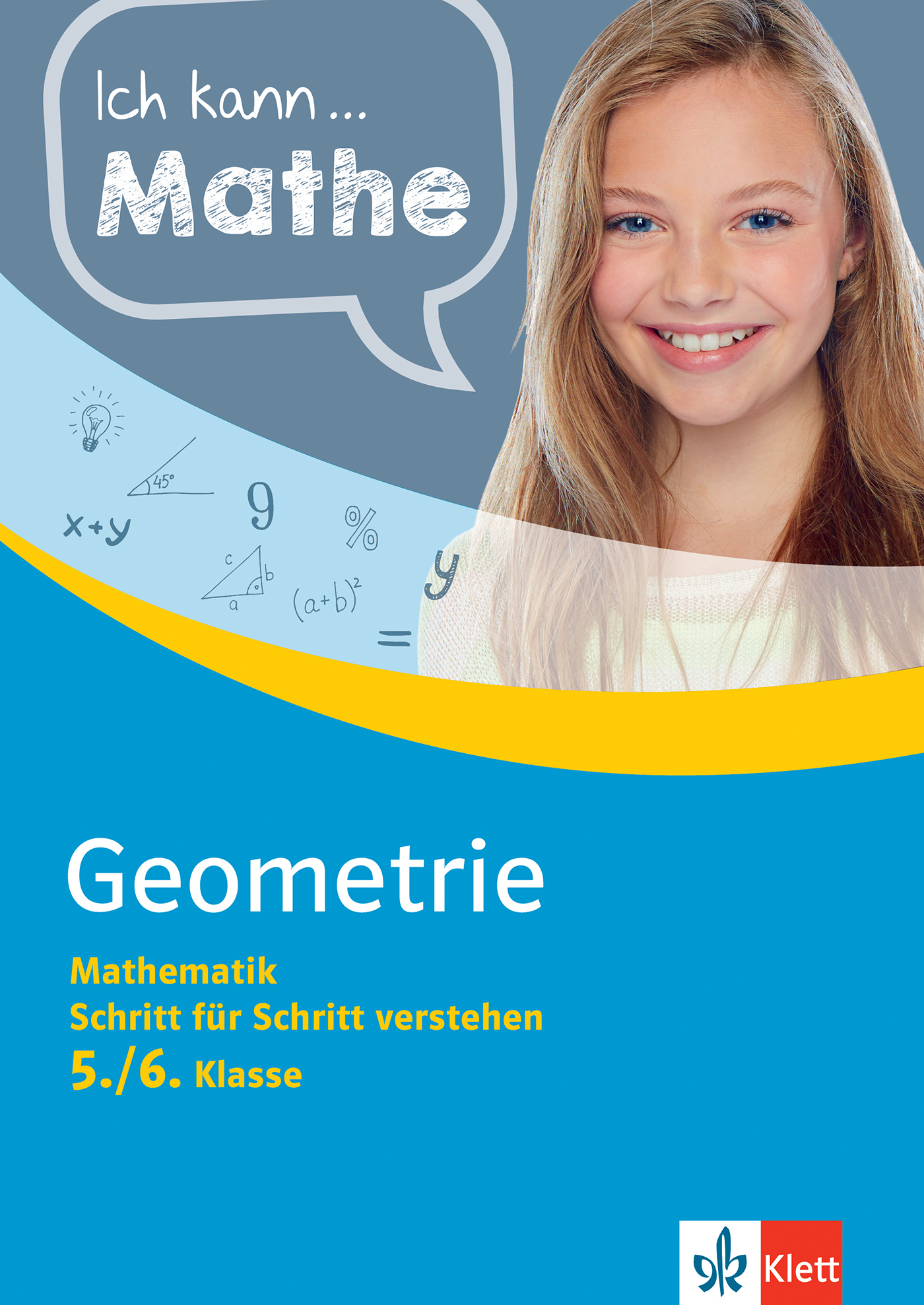 Klett Ich kann … Mathe Geometrie 5./6. Klasse Klett Ich kann … Mathe Geometrie 5./6. Klasse