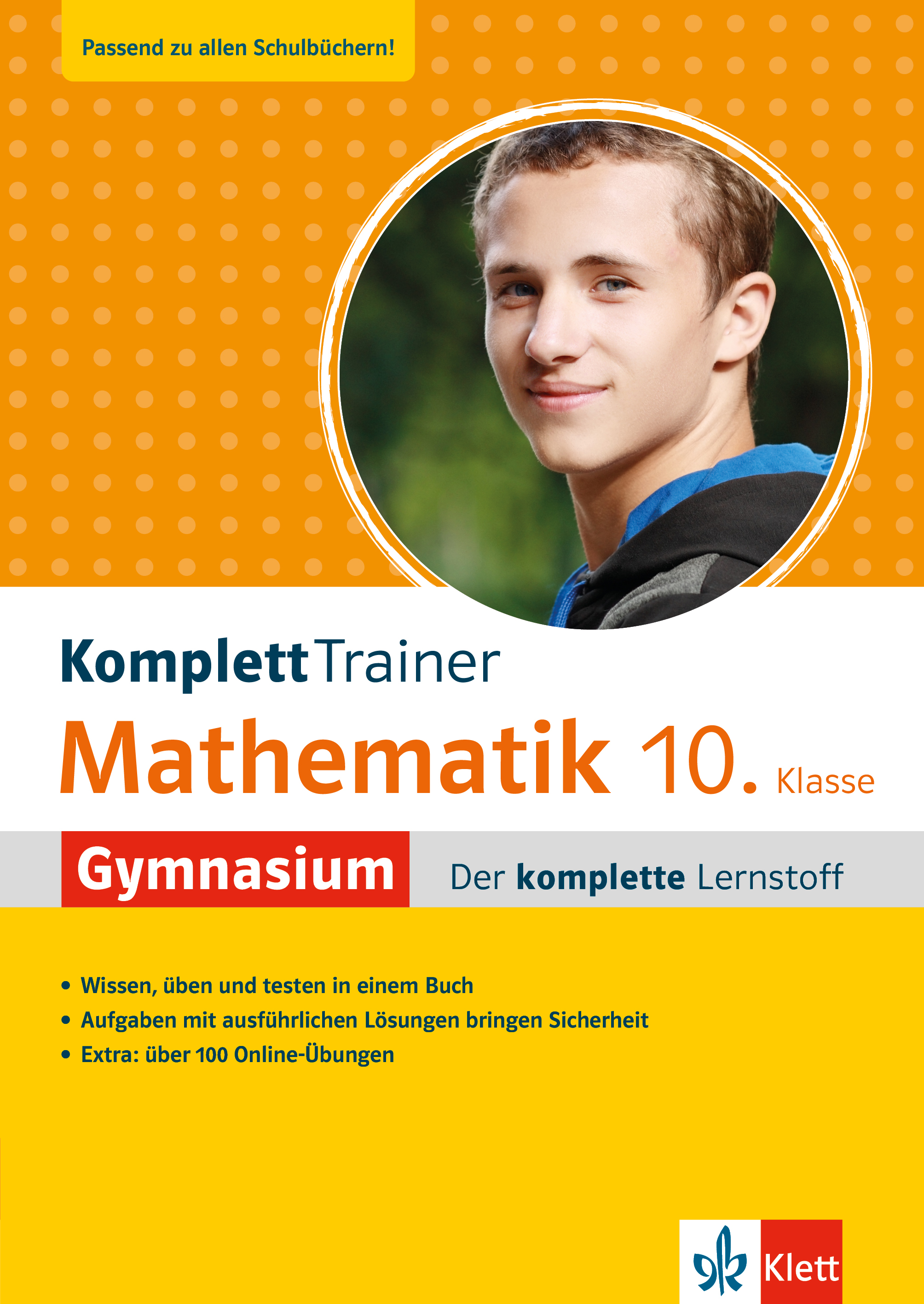 Klett KomplettTrainer Gymnasium Mathematik 10. Klasse Klett KomplettTrainer Gymnasium Mathematik 10. Klasse