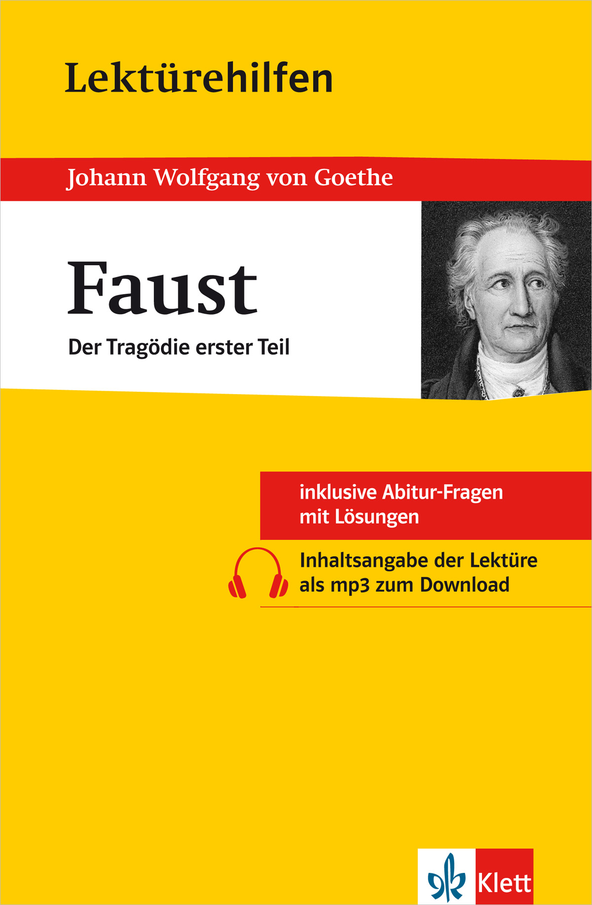 Buchumschlag von Faust: Der Tragödie erster Teil von Johann Wolfgang von Goethe, mit einem Porträt Goethes und Informationen zu Studienhilfen und herunterladbaren mp3-Inhalten.