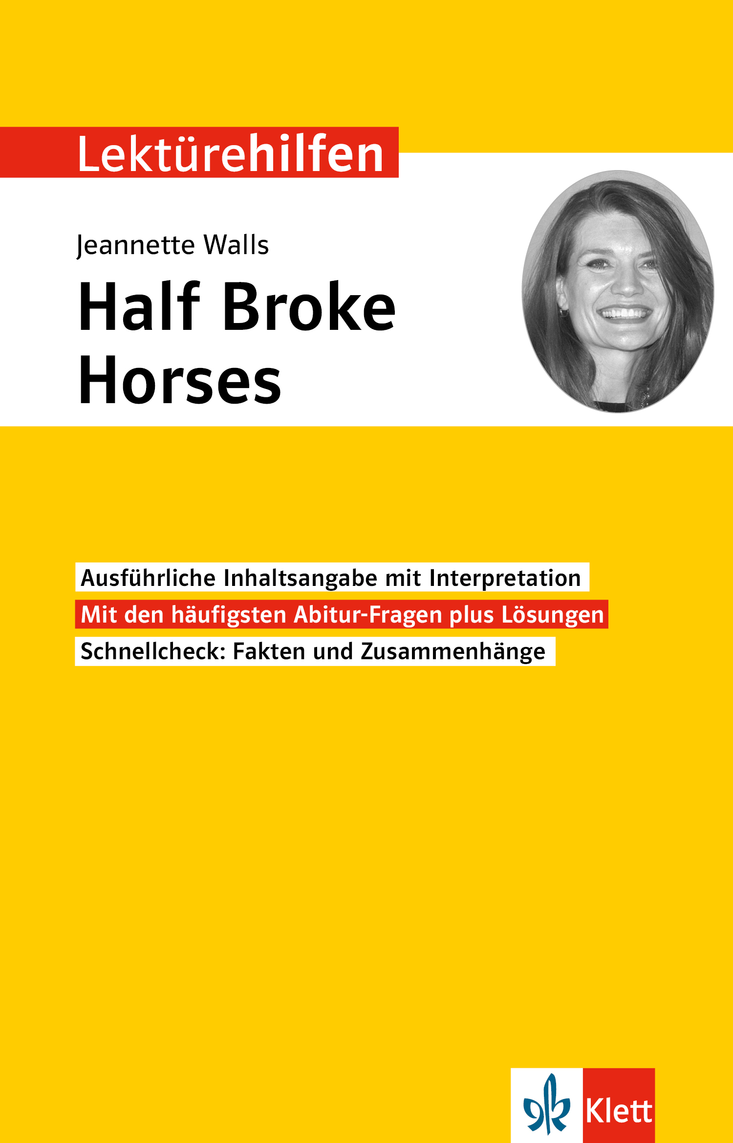 Klett Lektürehilfen Jeannette Walls, Half Broke Horses Klett Lektürehilfen Jeannette Walls, Half Broke Horses