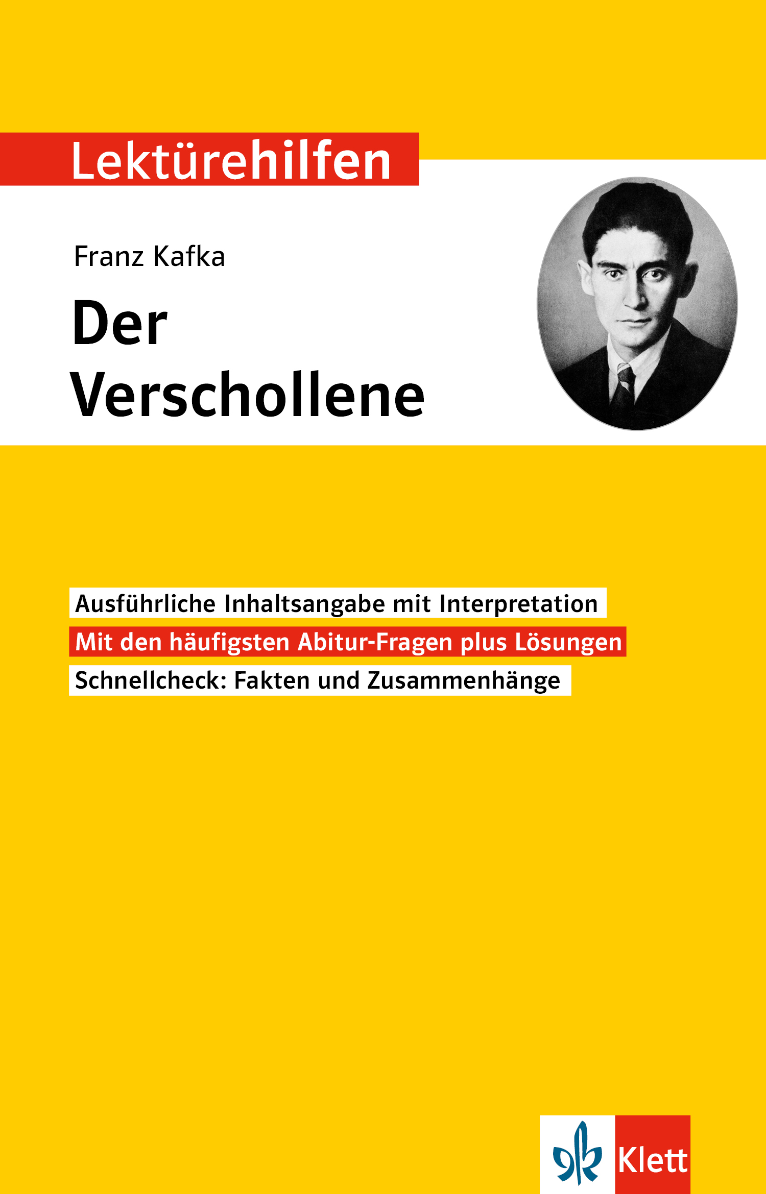Klett Lektürehilfen Franz Kafka, Der Verschollene Klett Lektürehilfen Franz Kafka, Der Verschollene