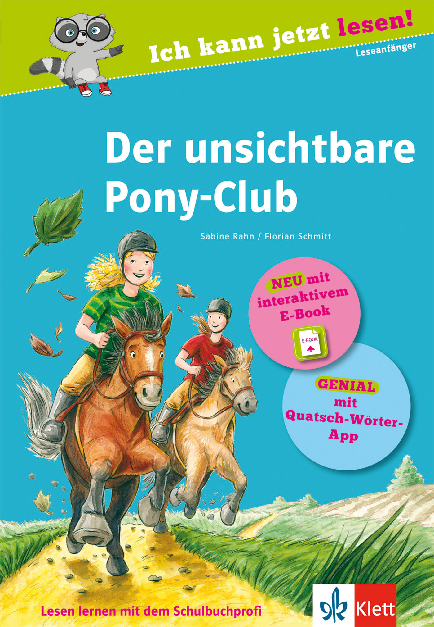 Das Buchcover von Der unsichtbare Pony-Club zeigt zwei Kinder, die im Freien auf Ponys reiten, mit Werbeplaketten für ein interaktives E-Book und eine App sowie einem Cartoon-Waschbären im oberen Bereich.