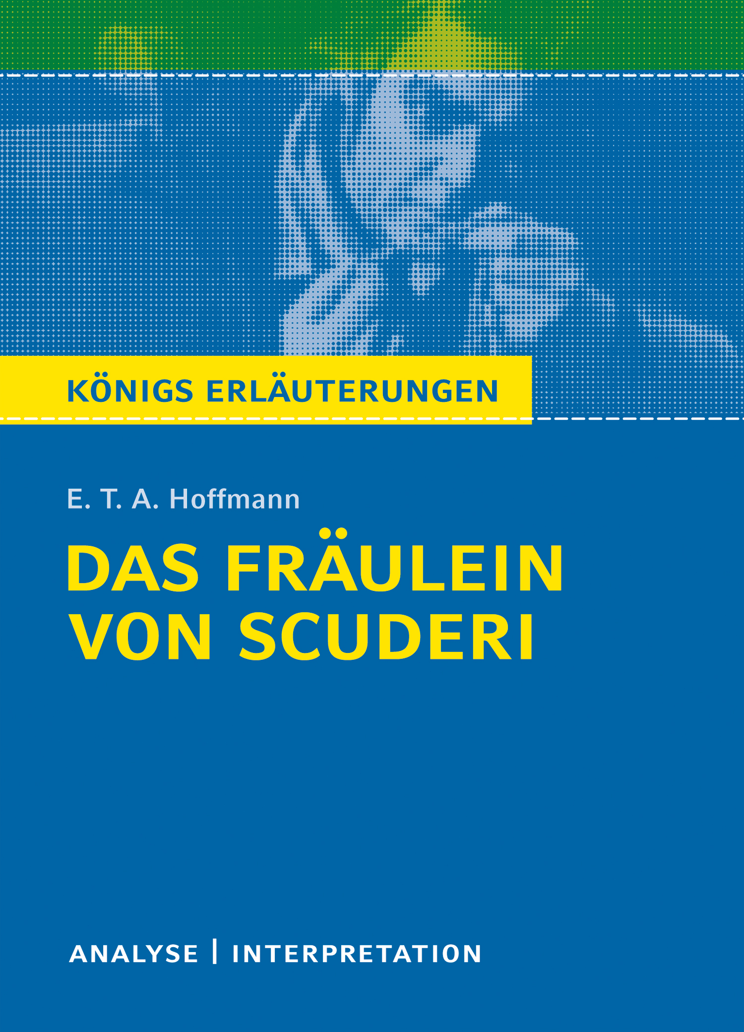 Das Fräulein von Scuderi von E.T.A Hoffmann