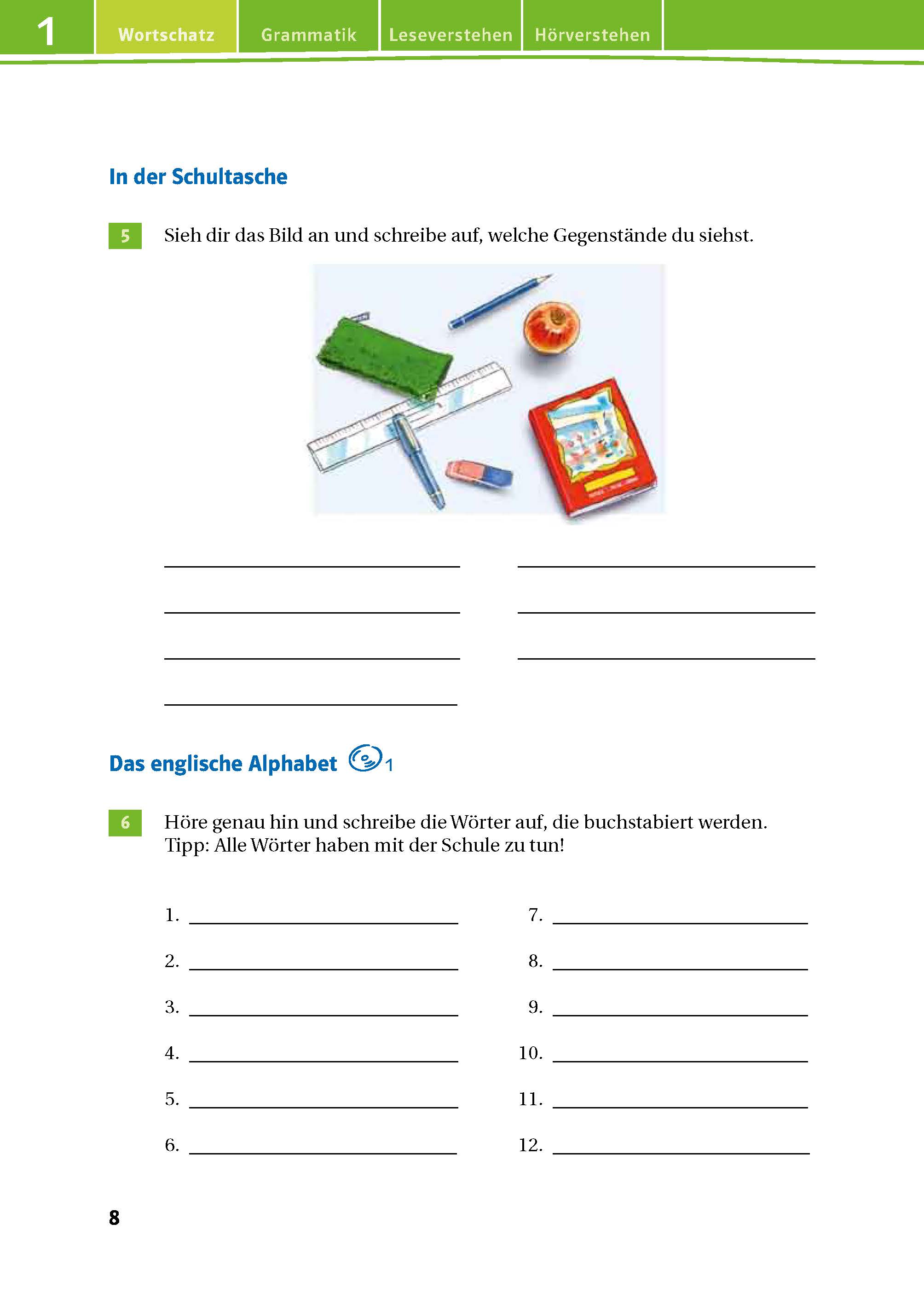Green Line 1 - Das Trainingsbuch Eine Illustration zeigt Schulsachen, darunter ein grünes Federmäppchen, ein Lineal, einen Bleistift, einen Radiergummi, einen Anspitzer, einen Stift und ein Notizbuch auf weißem Hintergrund.