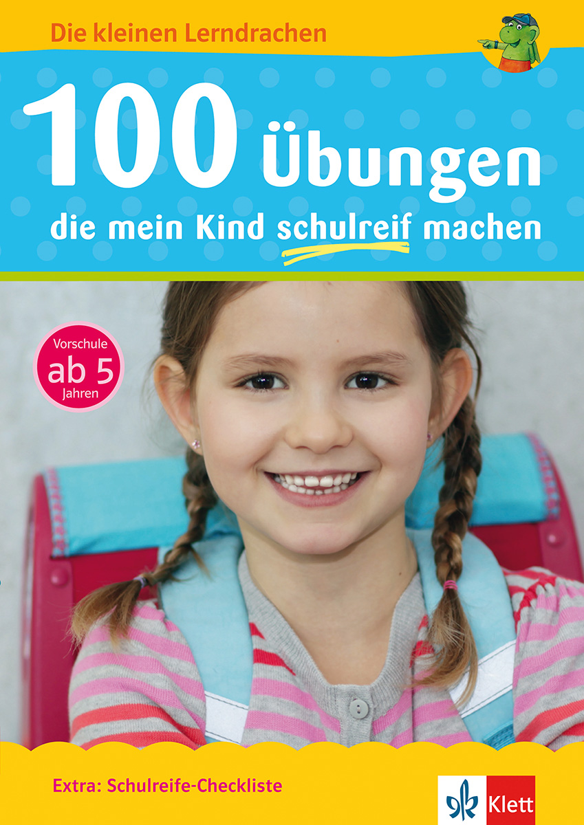 Ein junges Mädchen mit geflochtenem Haar und einem Rucksack lächelt. Auf dem Buchdeckel steht: 100 Übungen die mein Kind schulreif machen für Kinder ab 5 Jahren.