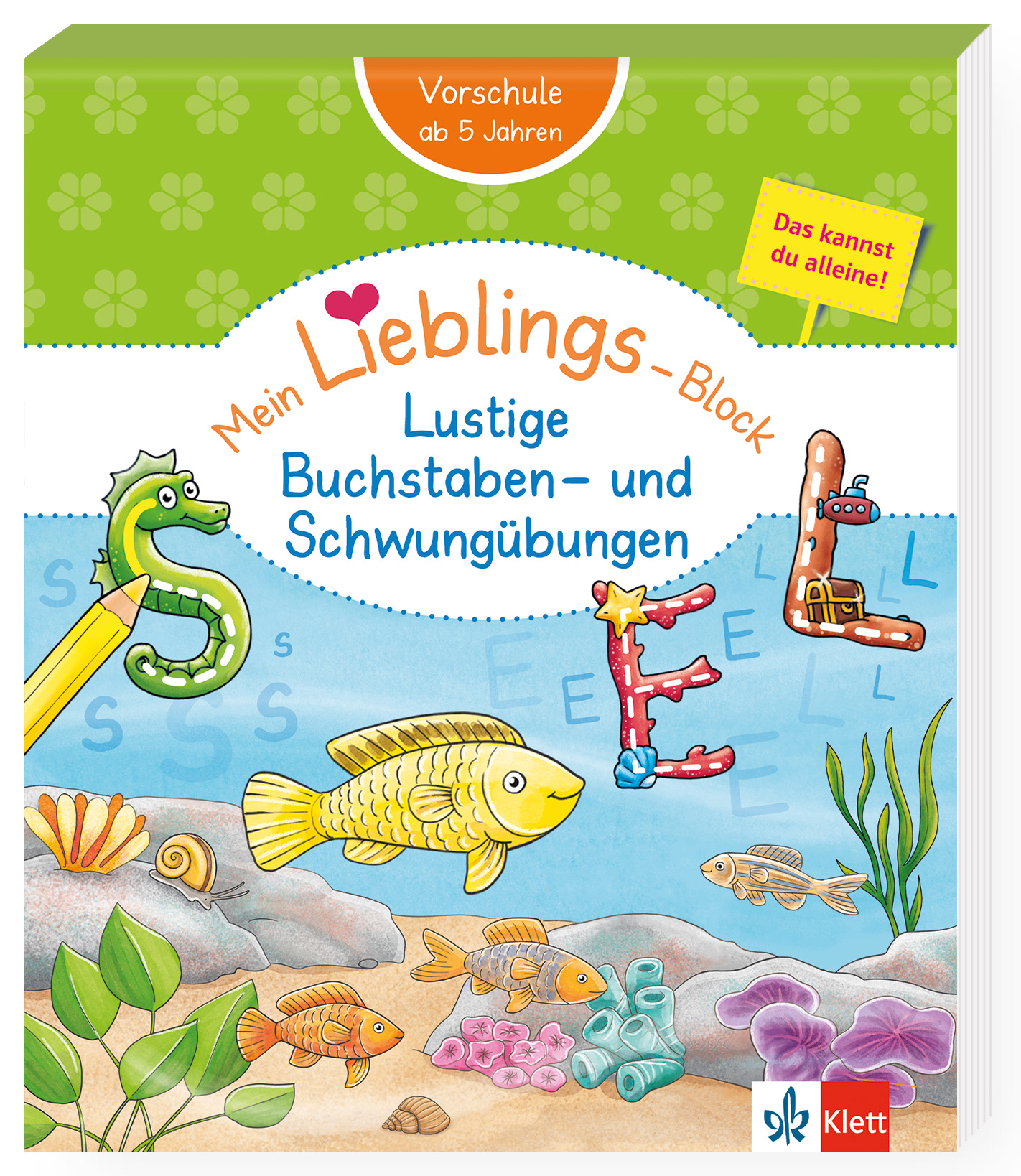 Klett Mein Lieblings-Block: Lustige Buchstaben- und Schwungübungen Klett Mein Lieblings-Block: Lustige Buchstaben- und Schwungübungen