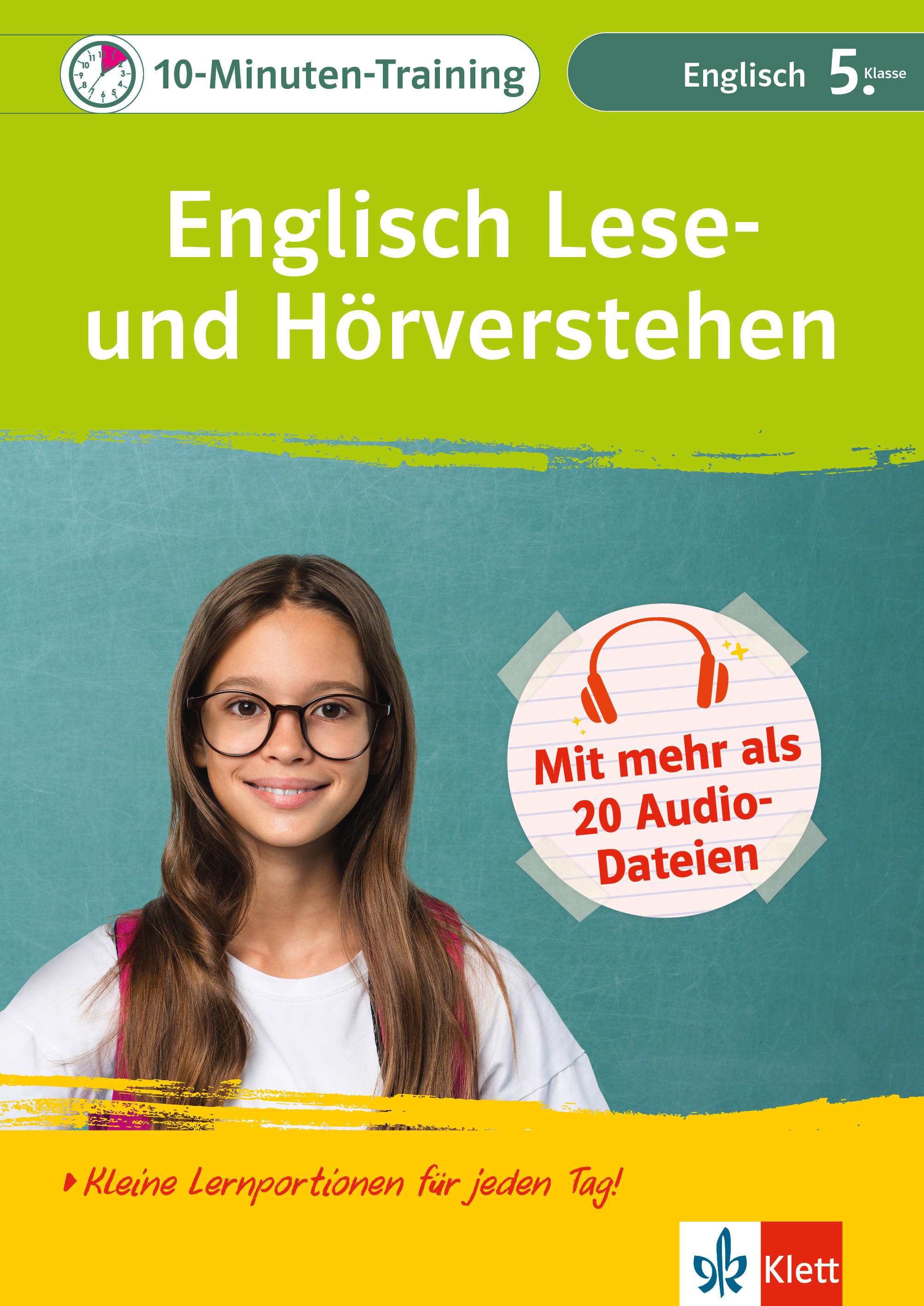 Klett 10-Minuten-Training Englisch Lese- und Hörverstehen 5. Klasse Klett 10-Minuten-Training Englisch Lese- und Hörverstehen 5. Klasse