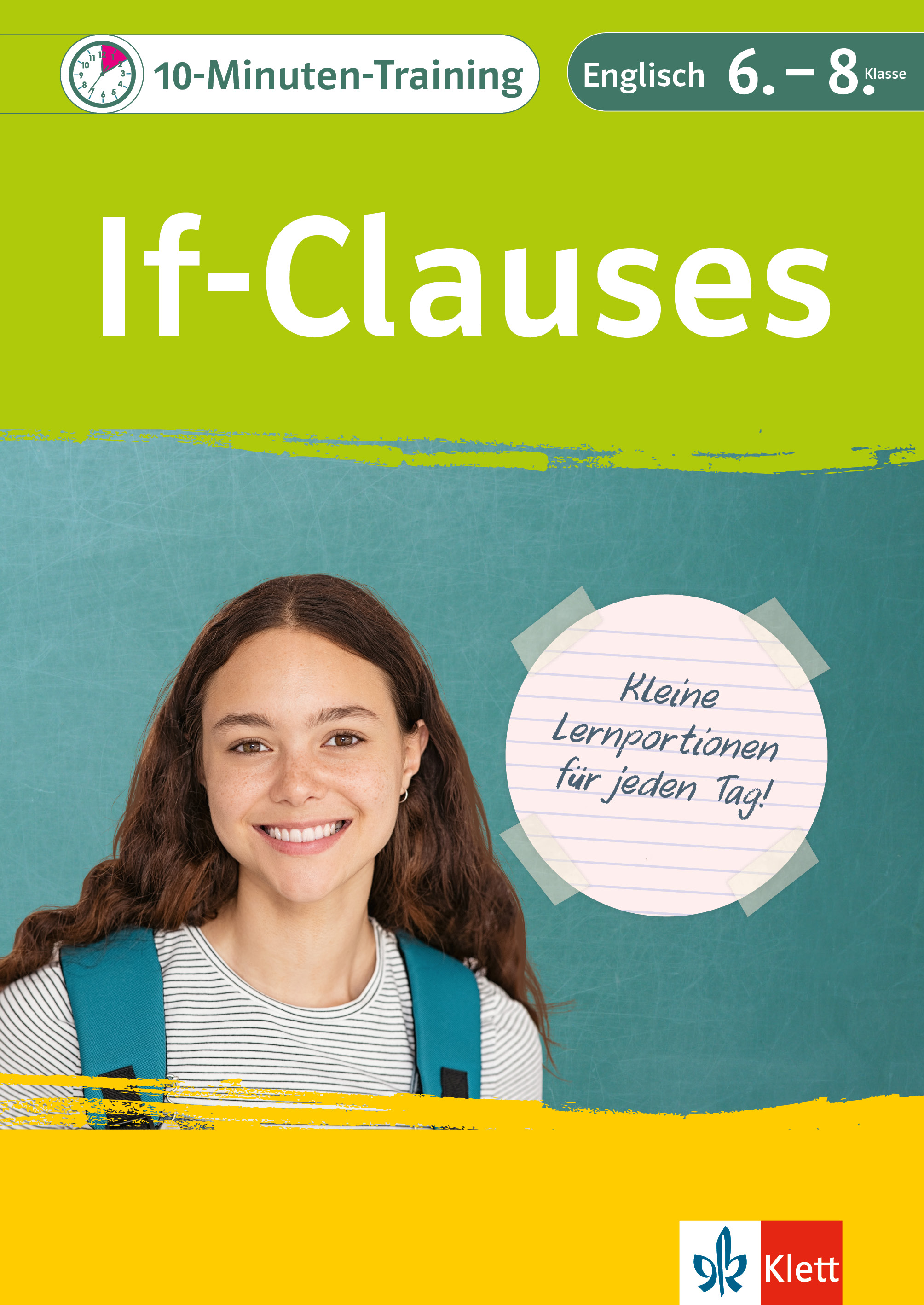Klett 10-Minuten-Training Englisch Grammatik If-Clauses 6.-8. Klasse Klett 10-Minuten-Training Englisch Grammatik If-Clauses 6.-8. Klasse