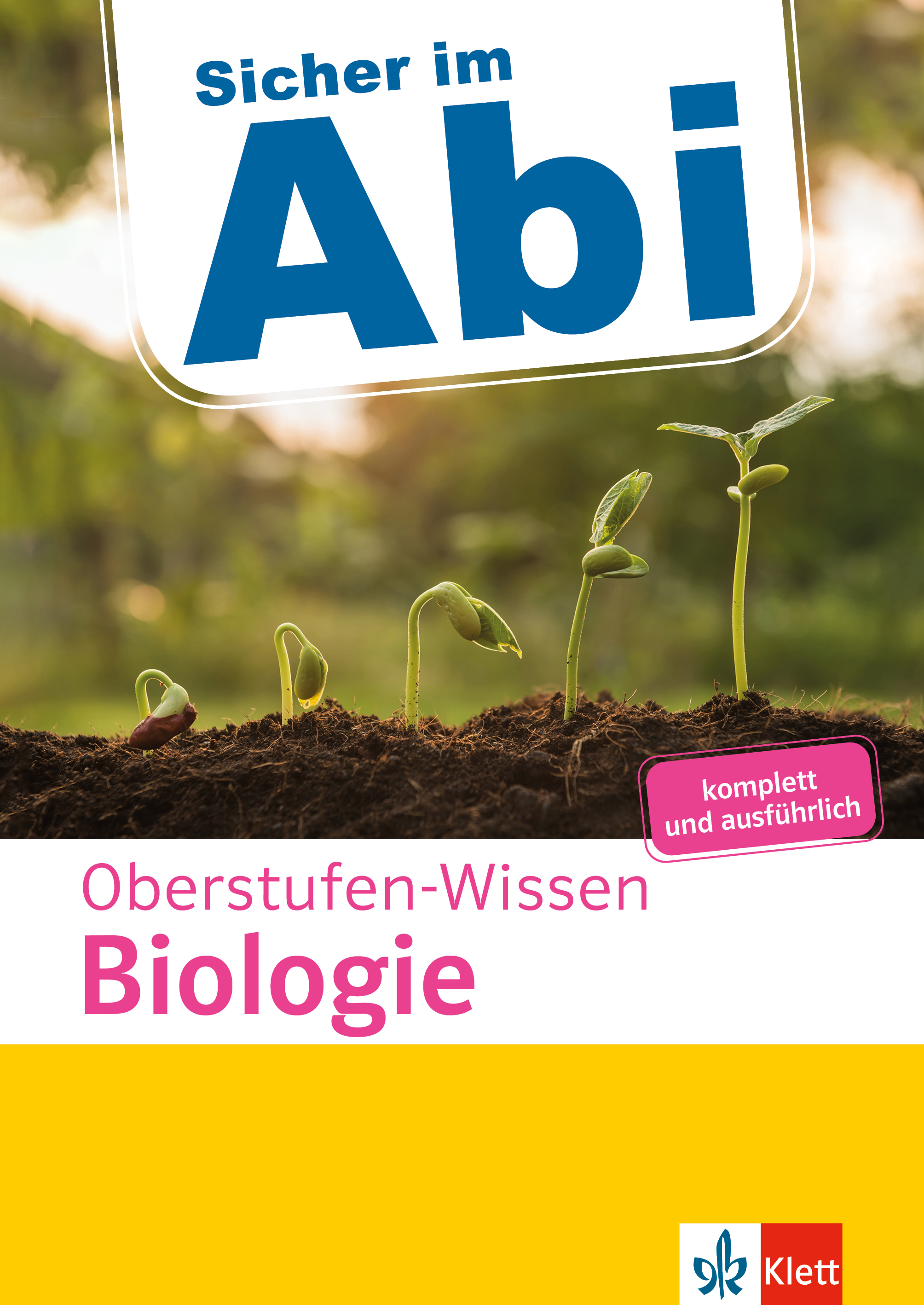 Klett Sicher im Abi Oberstufen-Wissen Biologie Klett Sicher im Abi Oberstufen-Wissen Biologie
