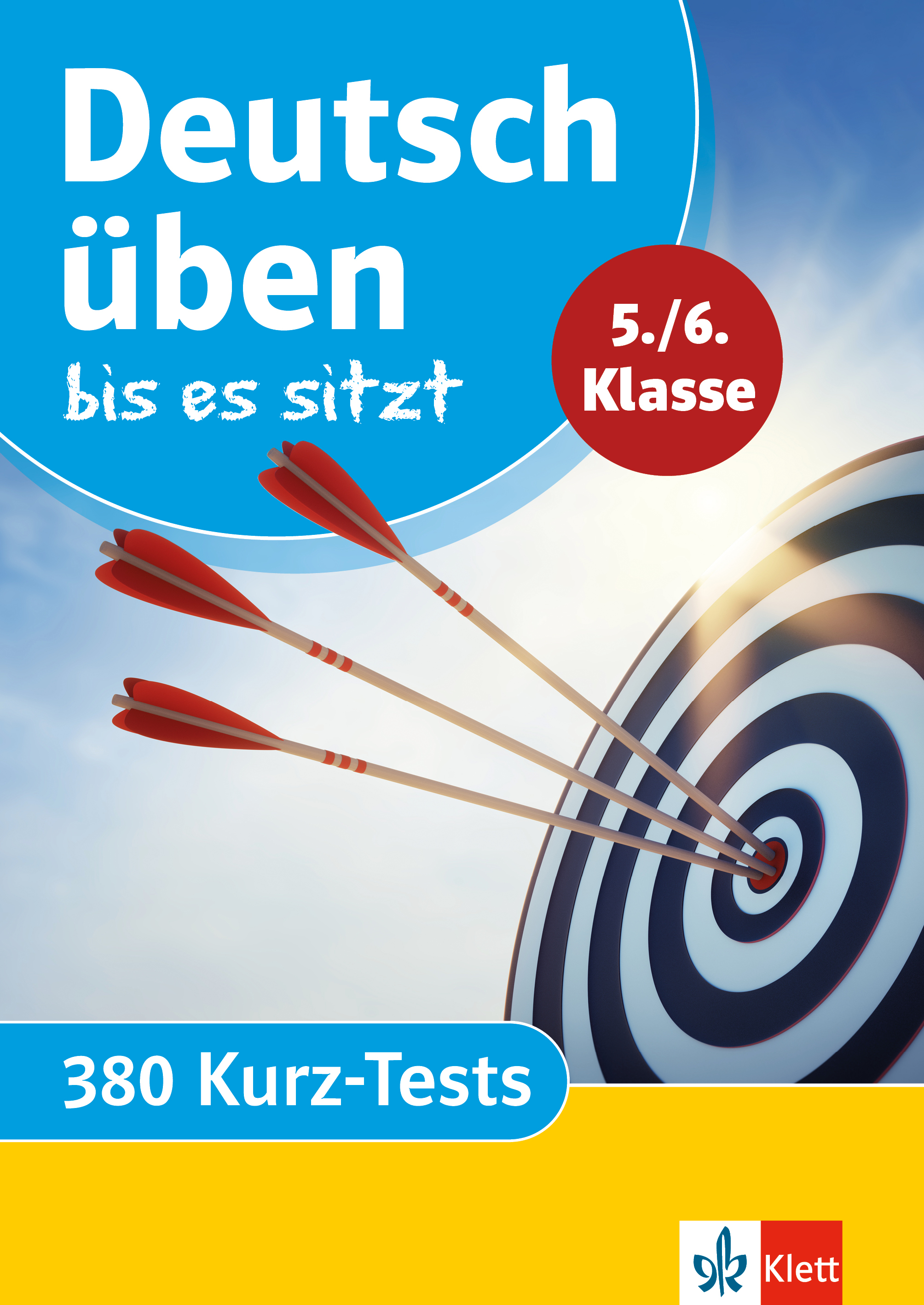 Klett Deutsch üben bis es sitzt 5./6. Klasse Klett Deutsch üben bis es sitzt 5./6. Klasse