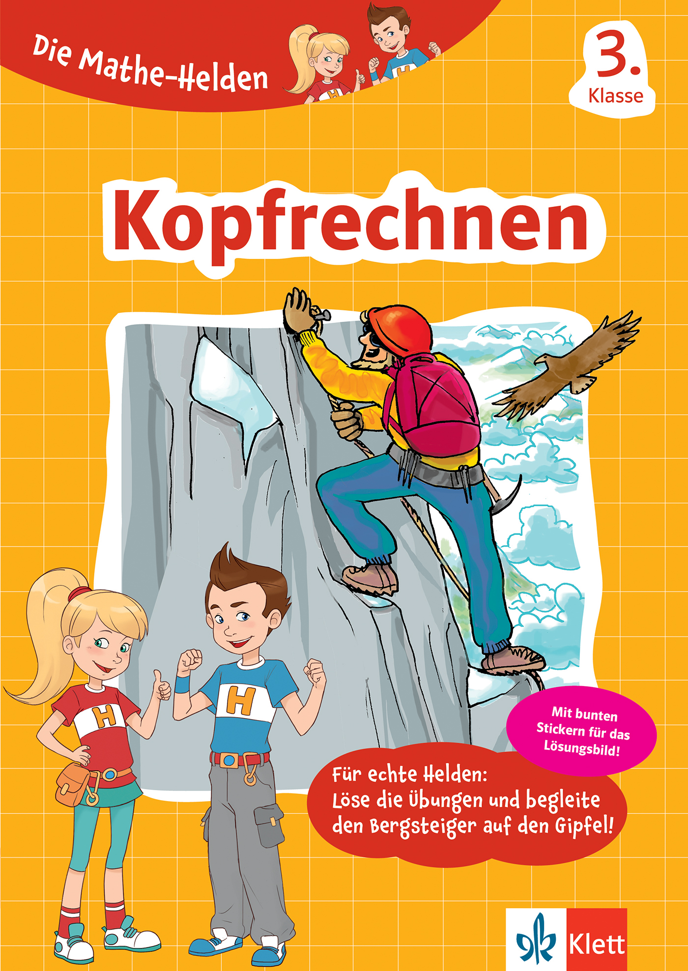 Klett Die Mathe-Helden: Kopfrechnen 3. Klasse Klett Die Mathe-Helden: Kopfrechnen 3. Klasse
