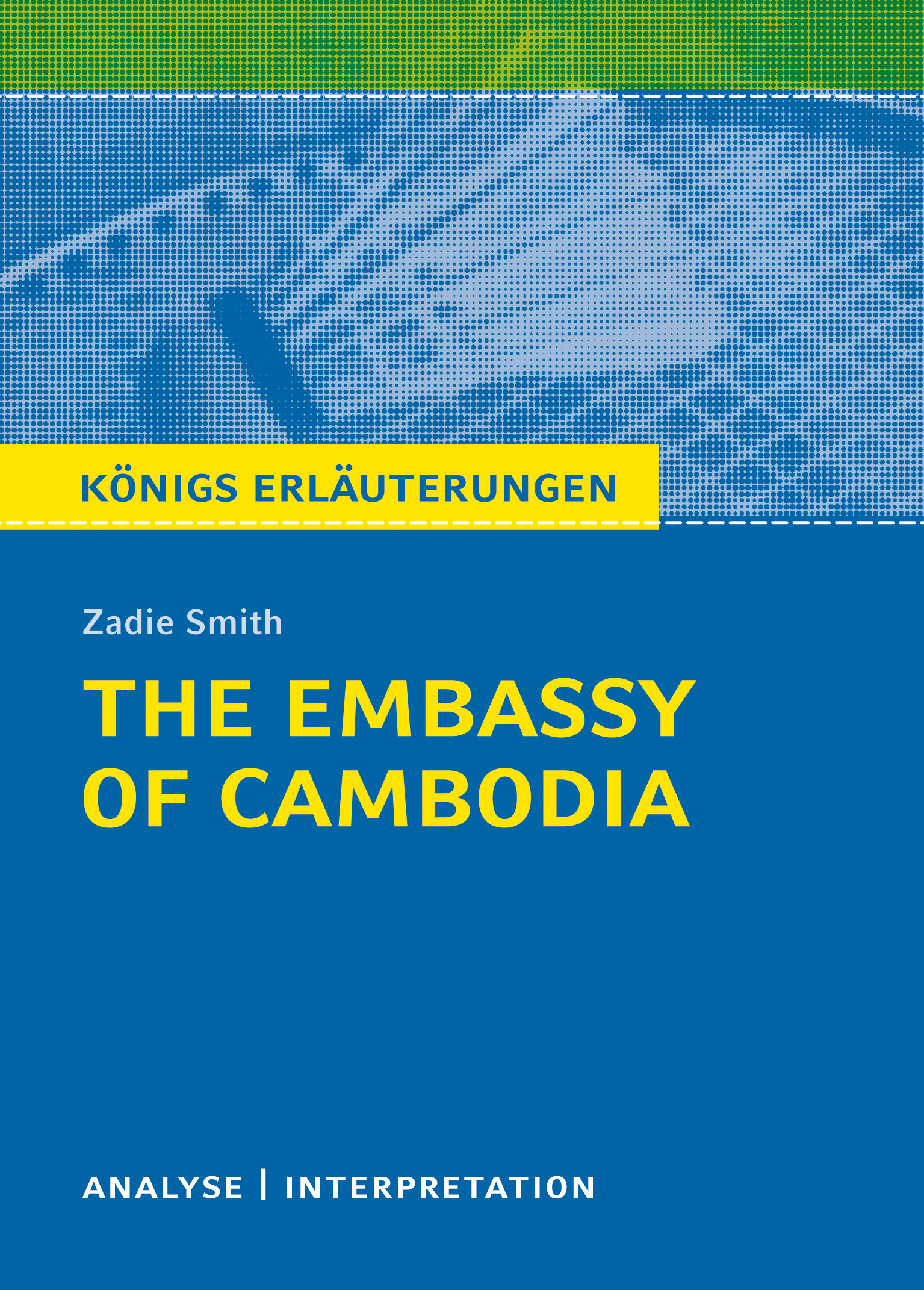 The Embassy of Cambodia von Zadie Smith