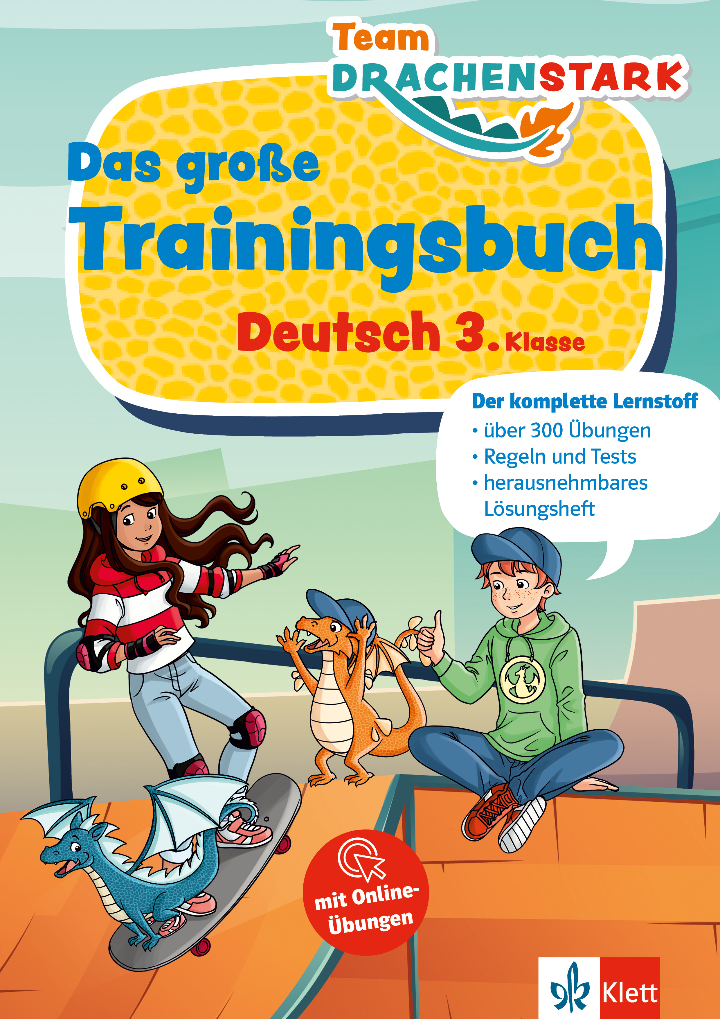 Klett Team Drachenstark: Das große Trainingsbuch Deutsch 3. Klasse Klett Team Drachenstark: Das große Trainingsbuch Deutsch 3. Klasse
