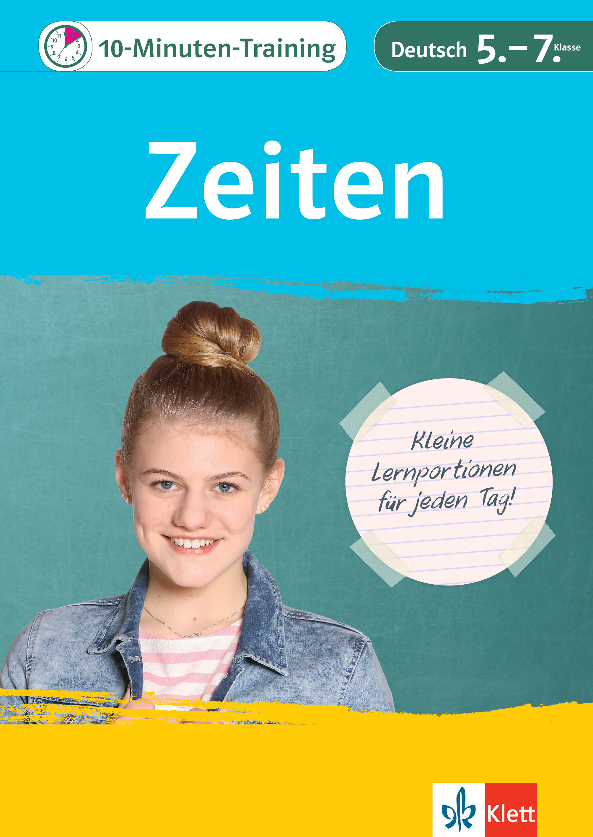 Klett 10-Minuten-Training Deutsch Grammatik Zeiten 5. - 7. Klasse Klett 10-Minuten-Training Deutsch Grammatik Zeiten 5. - 7. Klasse