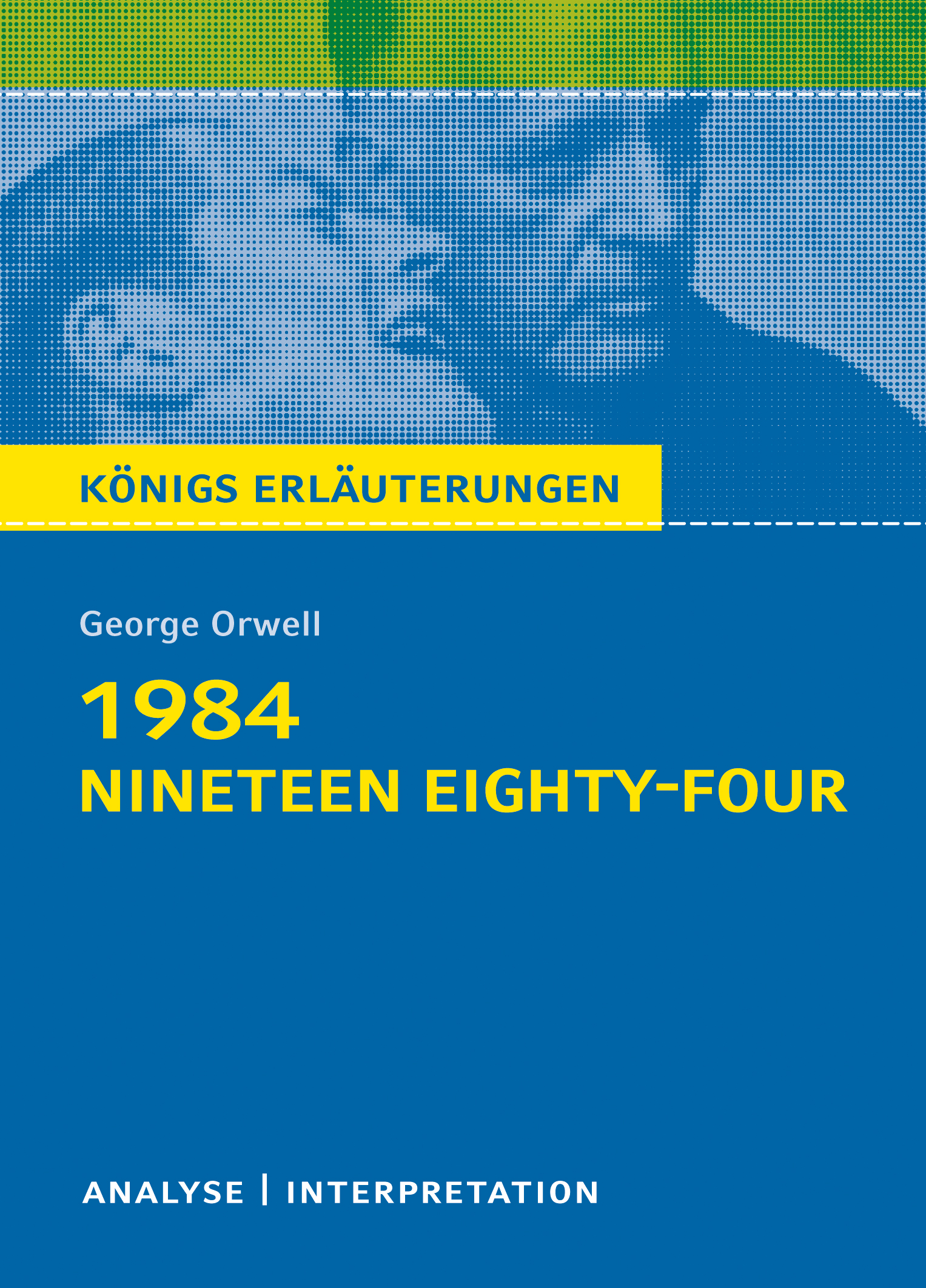 1984 - Nineteen Eighty-Four von George Orwell