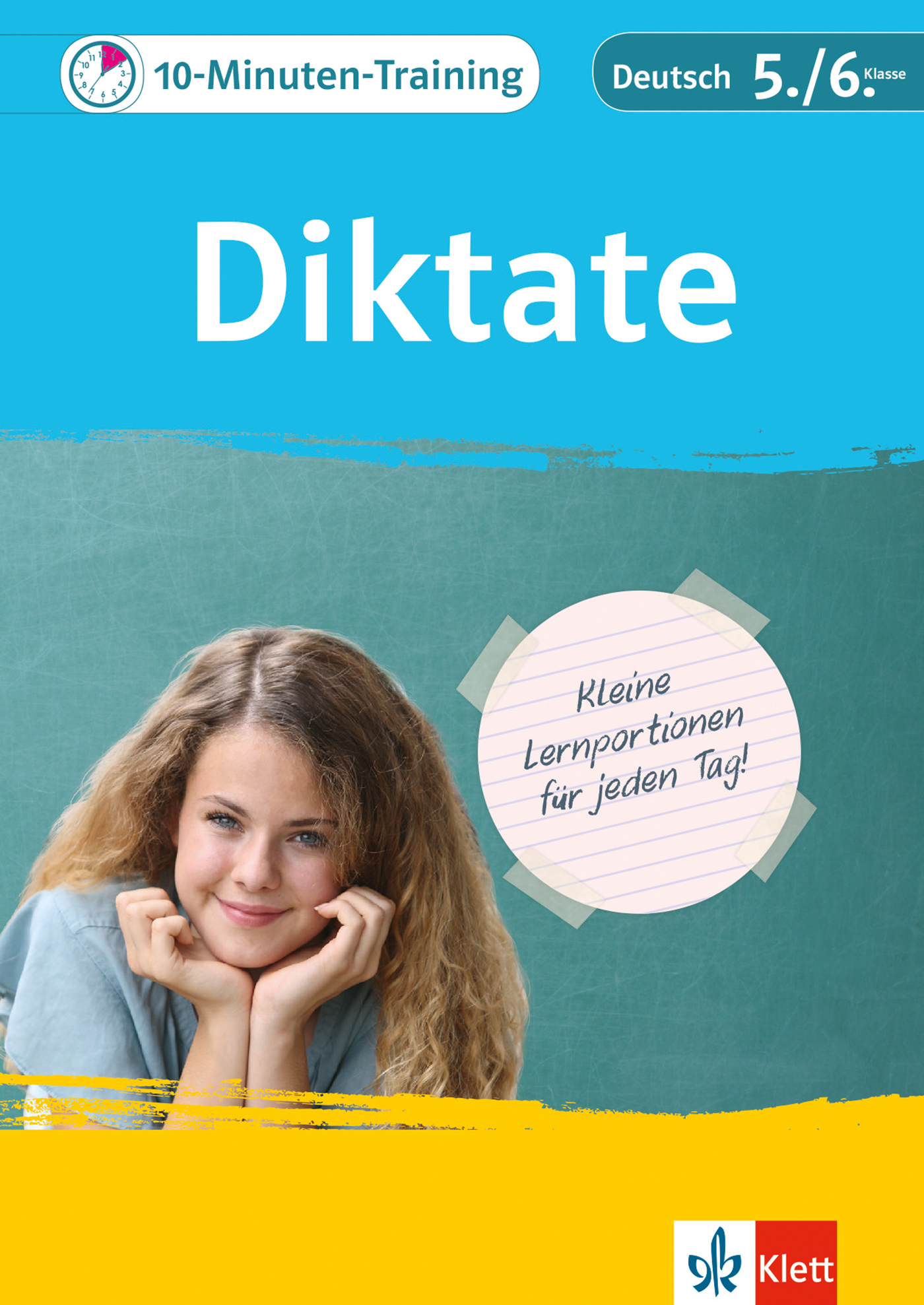 Klett 10-Minuten-Training Deutsch Rechtschreibung Diktate 5./6. Klasse Klett 10-Minuten-Training Deutsch Rechtschreibung Diktate 5./6. Klasse