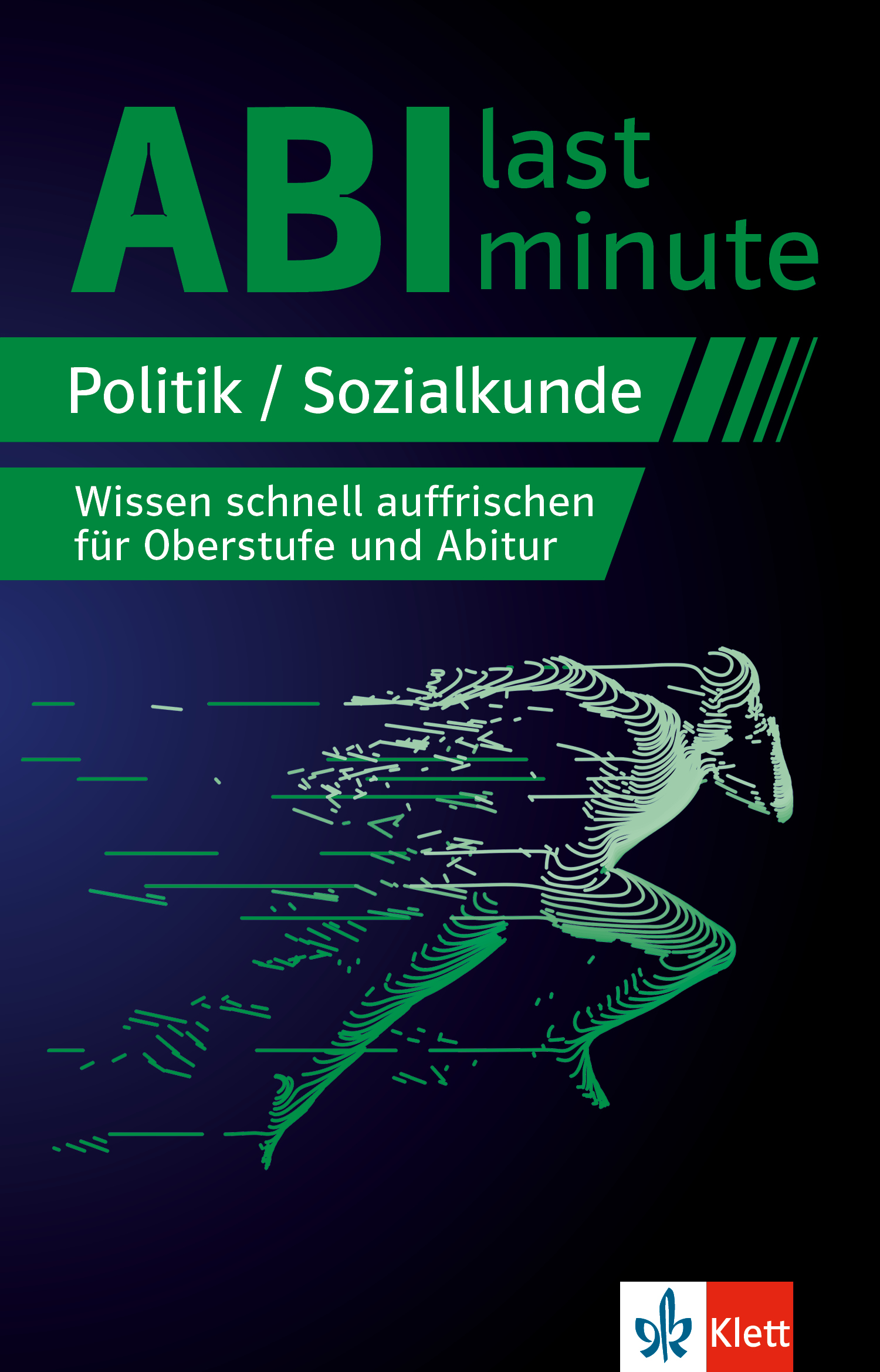 Klett Abi last minute Politik und Sozialkunde Klett Abi last minute Politik und Sozialkunde