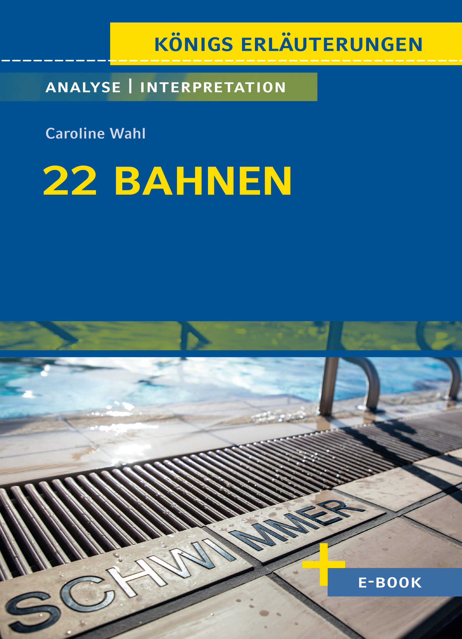 22 Bahnen von Caroline Wahl