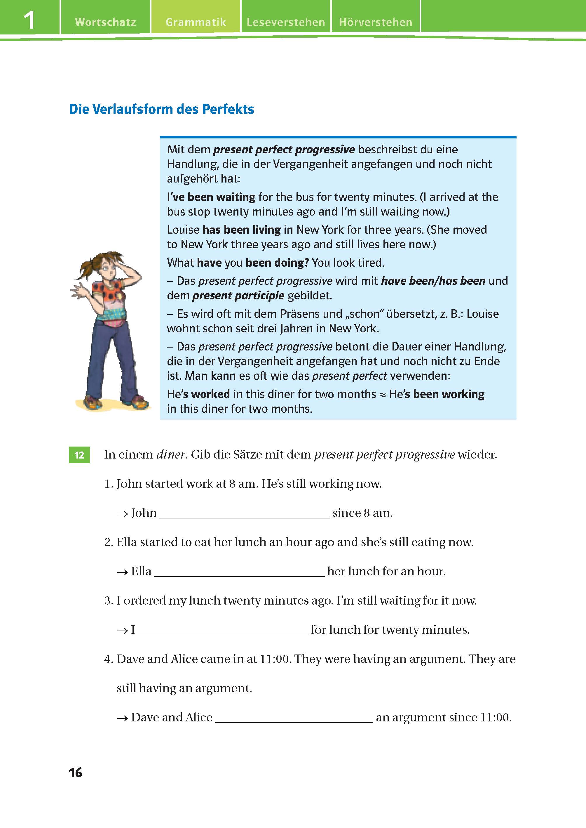 Eine deutsche Lehrbuchseite erklärt das Present Perfect Progressive mit Beispielen, Übersetzungen und einem Cartoon-Mann, der darauf zeigt, sowie Übungssätze über das Warten und das Leben in New York.