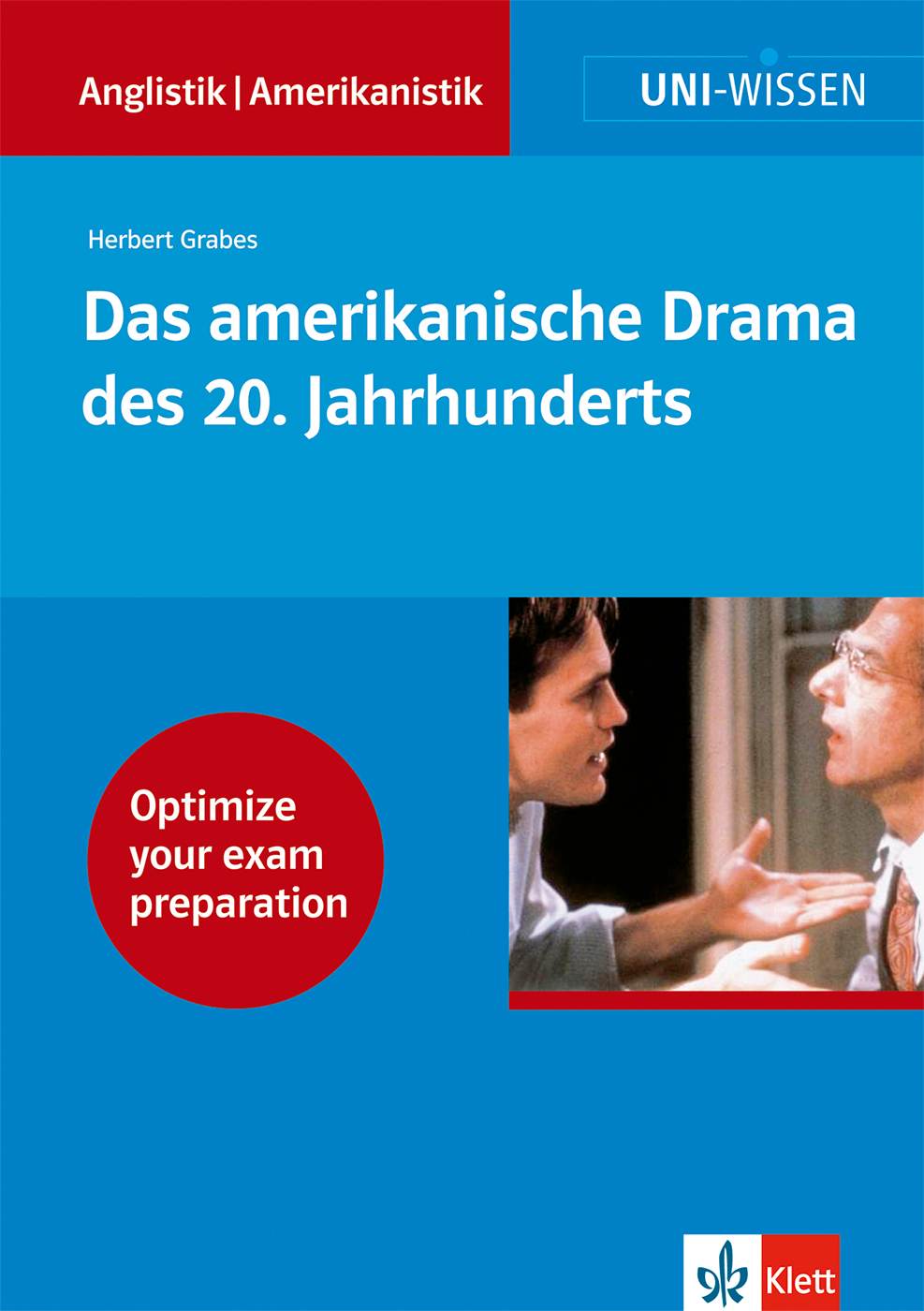 Buchumschlag für Das amerikanische Drama des 20. Jahrhunderts von Herbert Grabes, mit einem roten Abzeichen für die Prüfungsvorbereitung und einem Bild von zwei Männern in einem intensiven Gespräch.