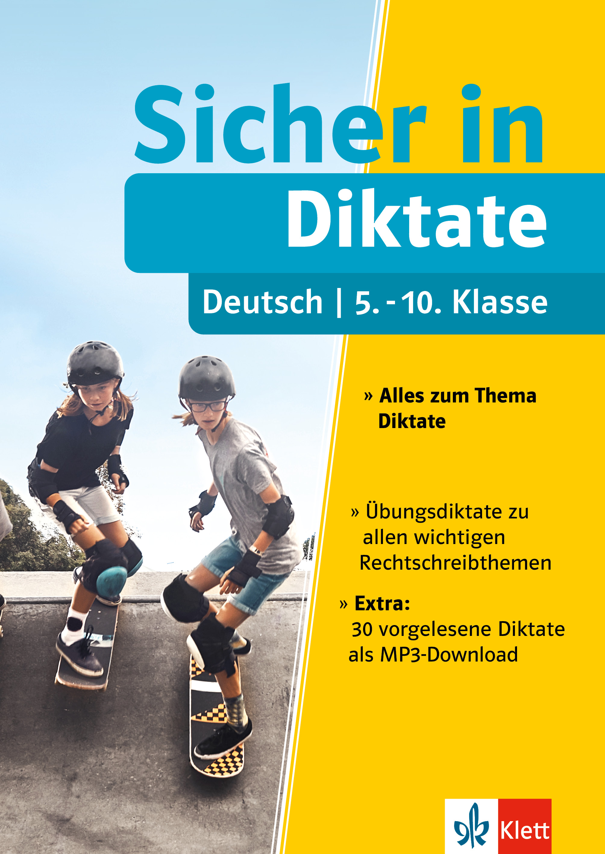 Klett Sicher in Deutsch Diktate 5.-10. Klasse Klett Sicher in Deutsch Diktate 5.-10. Klasse