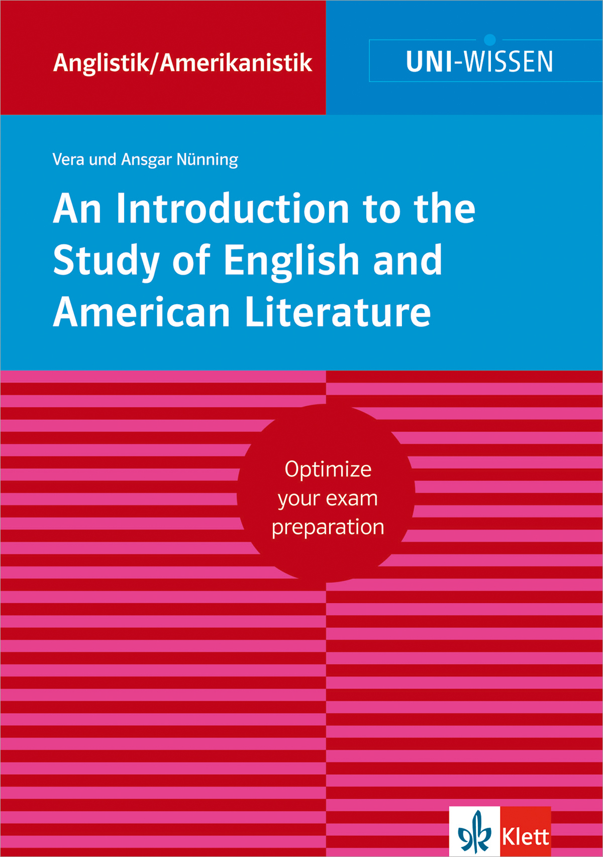 Uni Wissen An Introduction to the Study of English and American Literature Cover des Buches An Introduction to the Study of English and American Literature von Vera und Ansgar Nünning, mit roten und blauen Abschnitten und Text zur Prüfungsvorbereitung.