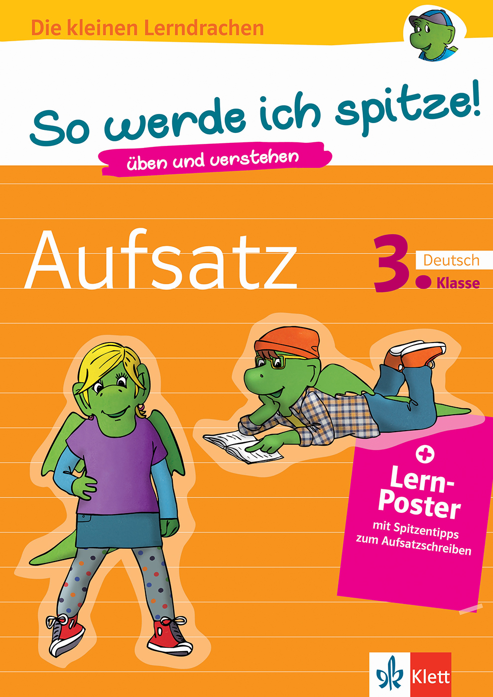 Klett So werde ich spitze! Deutsch, Aufsatz 3. Klasse Klett So werde ich spitze! Deutsch, Aufsatz 3. Klasse