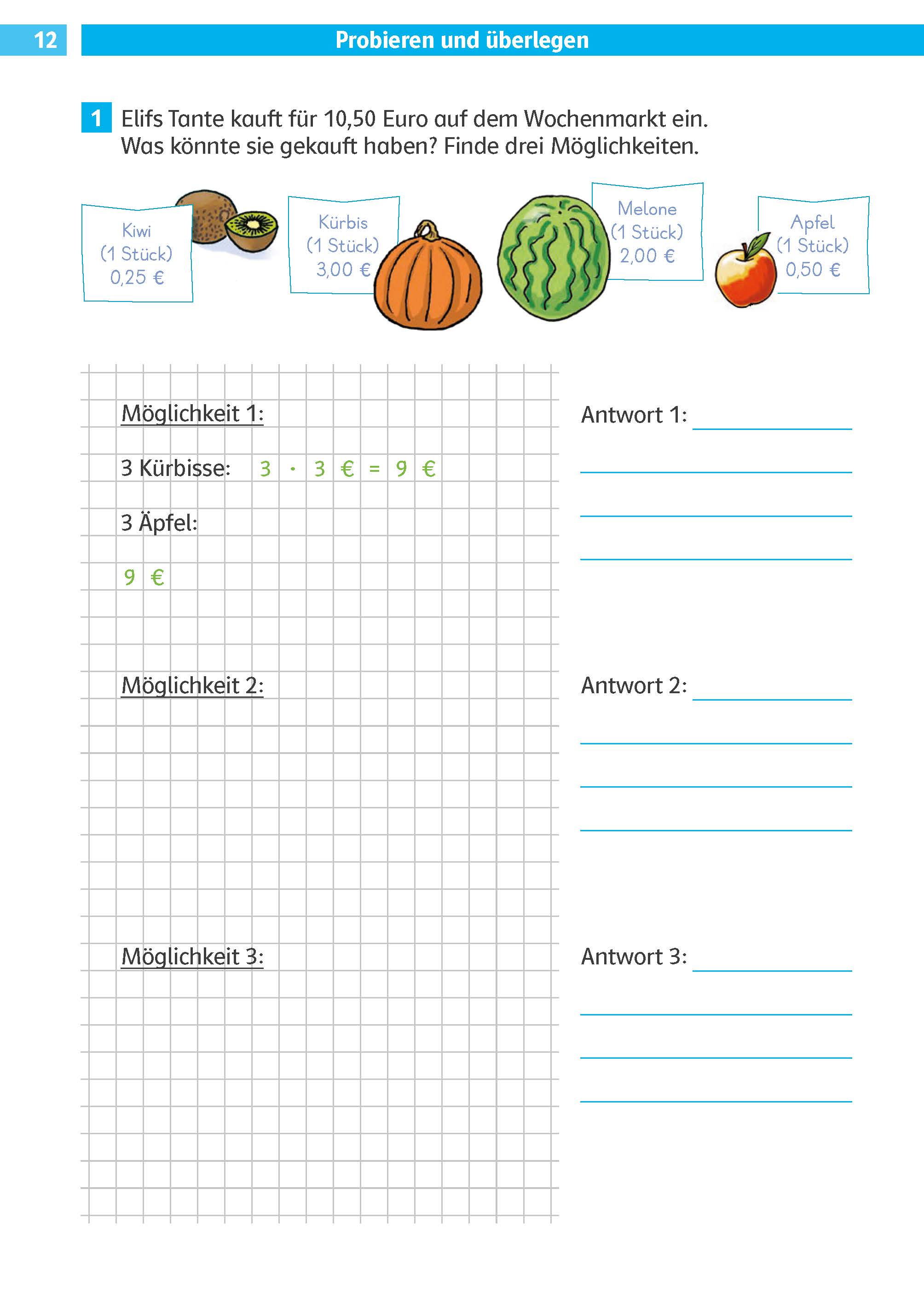 Klett Die Mathe-Helden: Textaufgaben/Sachaufgaben 3. Klasse Ein Arbeitsblatt auf Deutsch mit Bildern und Preisen von Früchten; die Schüler sollen drei Möglichkeiten finden, 10,50 Euro auszugeben, indem sie verschiedene Kombinationen von Kiwi, Kürbis, Melone und Apfel wählen.