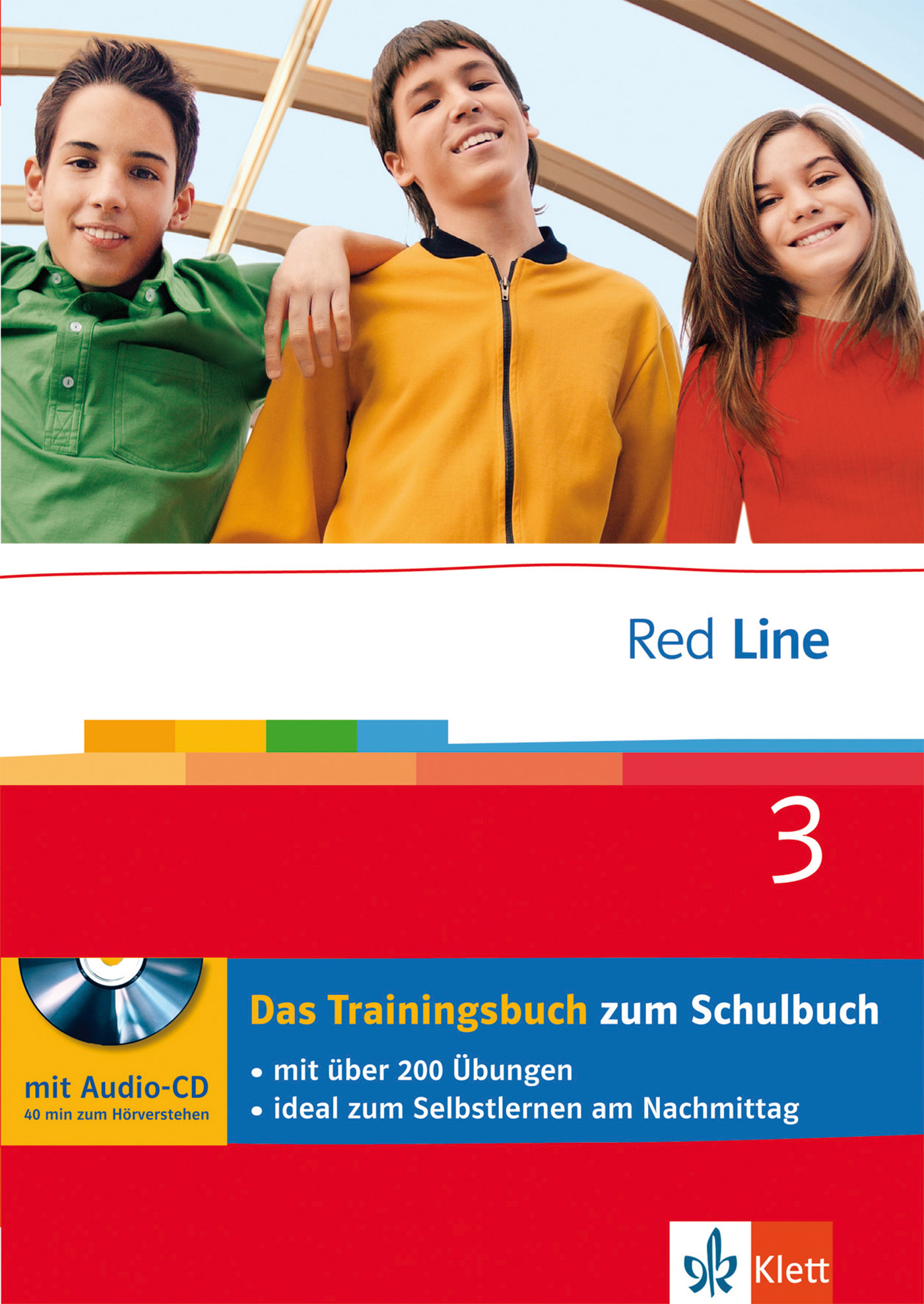 Drei Teenager stehen lächelnd unter einem Glasdach. Das Bild ist das Titelbild von Red Line 3, einem Deutschtrainingsbuch für Schülerinnen und Schüler mit einer Audio-CD und über 200 Übungen.