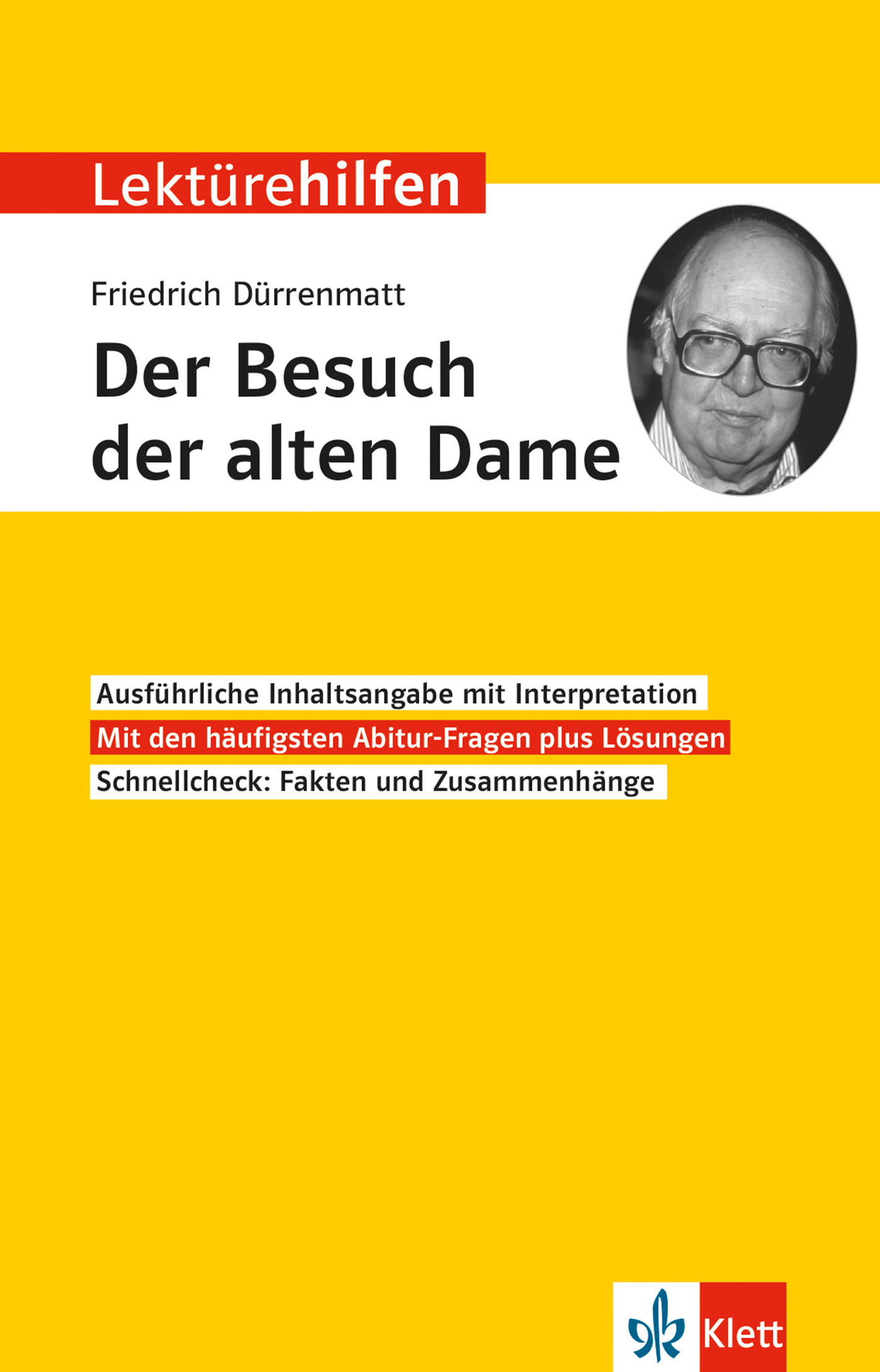 Klett Lektürehilfen Friedrich Dürrenmatt, Der Besuch der alten Dame Klett Lektürehilfen Friedrich Dürrenmatt, Der Besuch der alten Dame