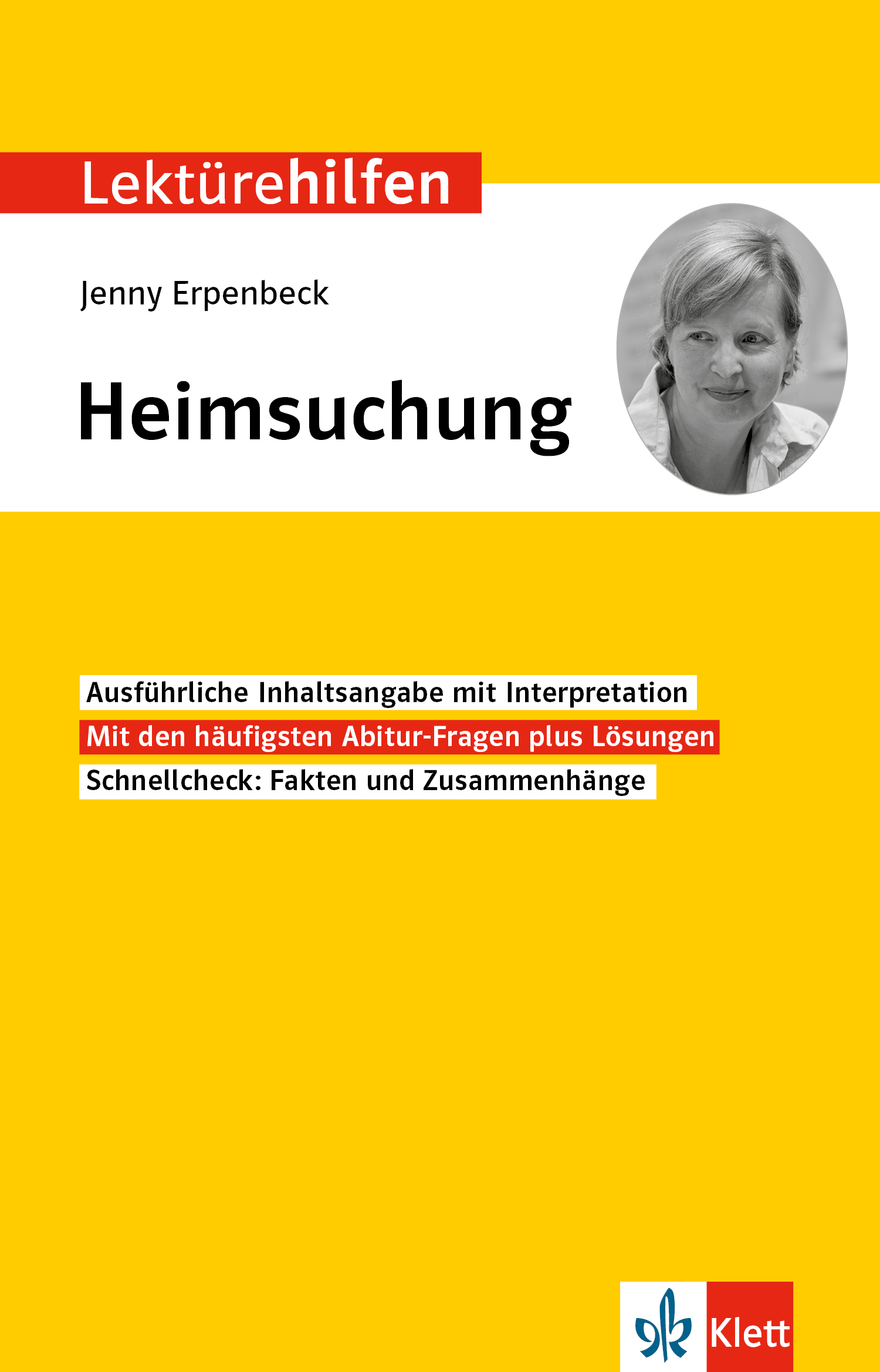 Klett Lektürehilfen Jenny Erpenbeck, Heimsuchung Klett Lektürehilfen Jenny Erpenbeck, Heimsuchung