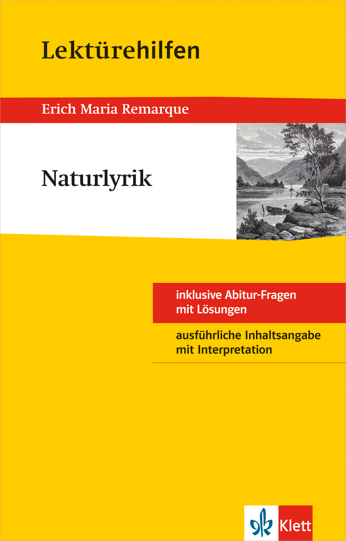 Klett Lektürehilfen Naturlyrik Buchumschlag mit dem Titel Lektürehilfen Naturlryik mit einem kleinen schwarz-weißen Landschaftsbild und gelben, weißen und roten Farbblöcken; erschienen bei Klett.