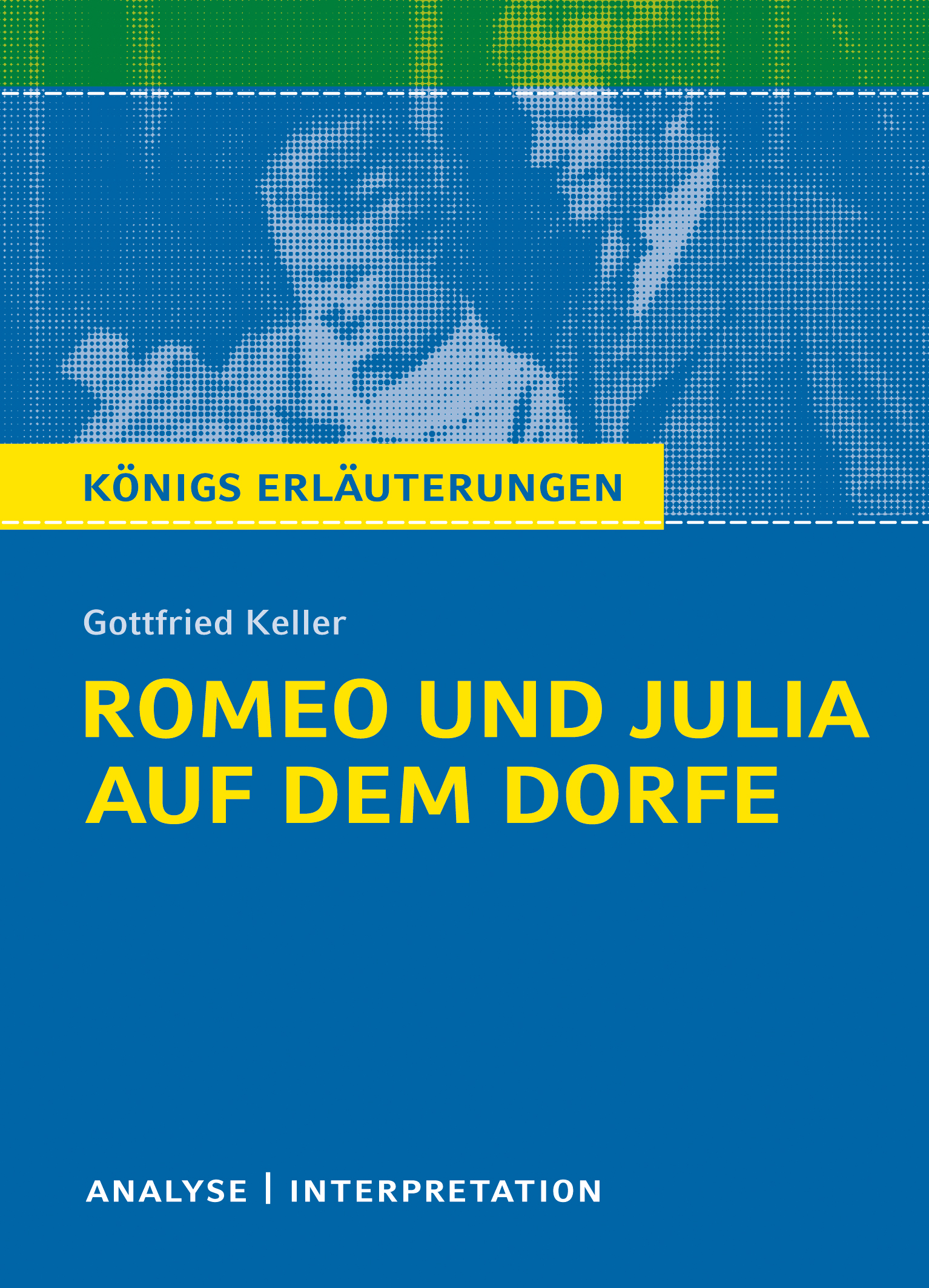 Romeo und Julia auf dem Dorfe von Gottfried Keller