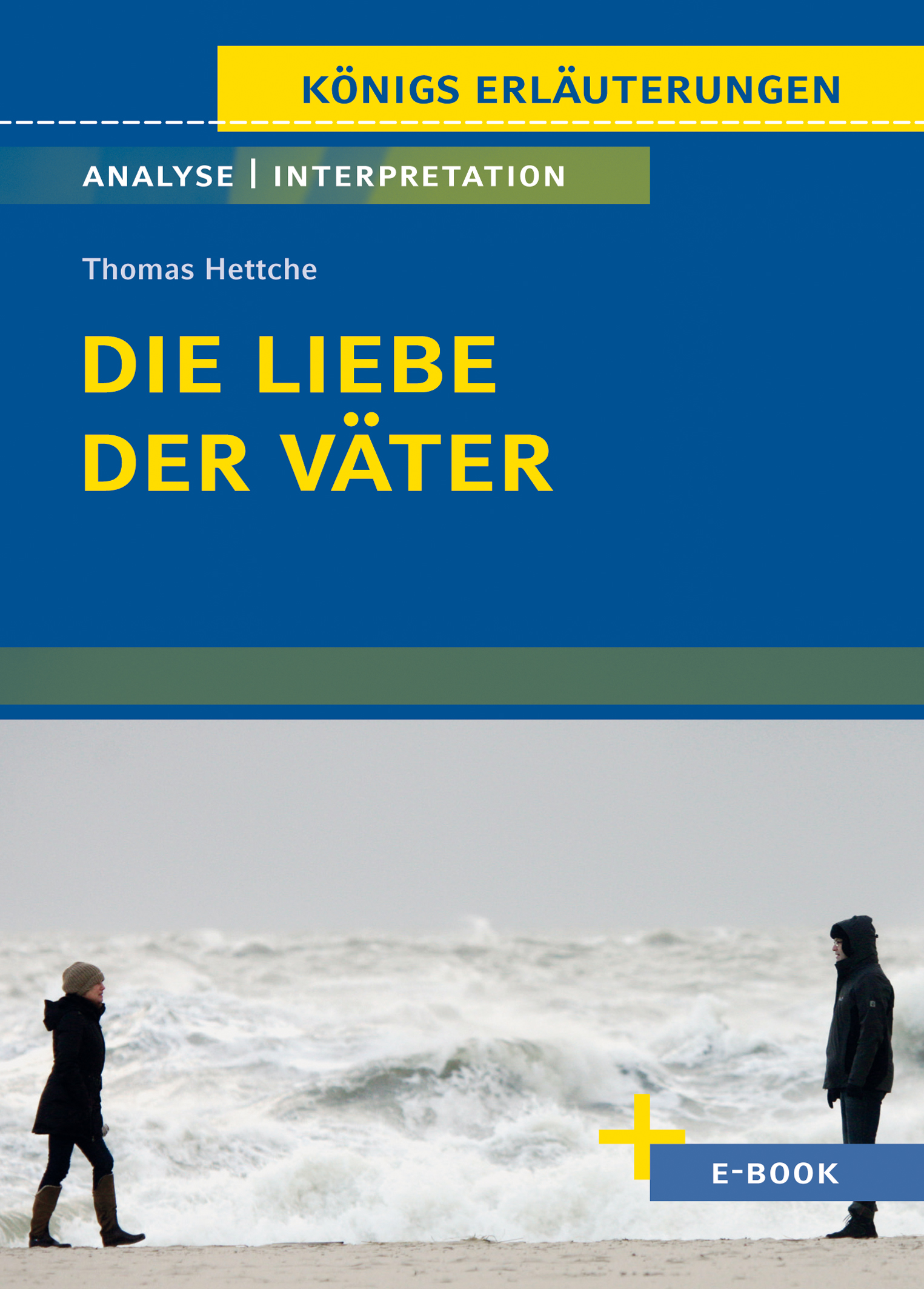 Die Liebe der Väter von Thomas Hettche - Textanalyse und Interpretation (ePub)