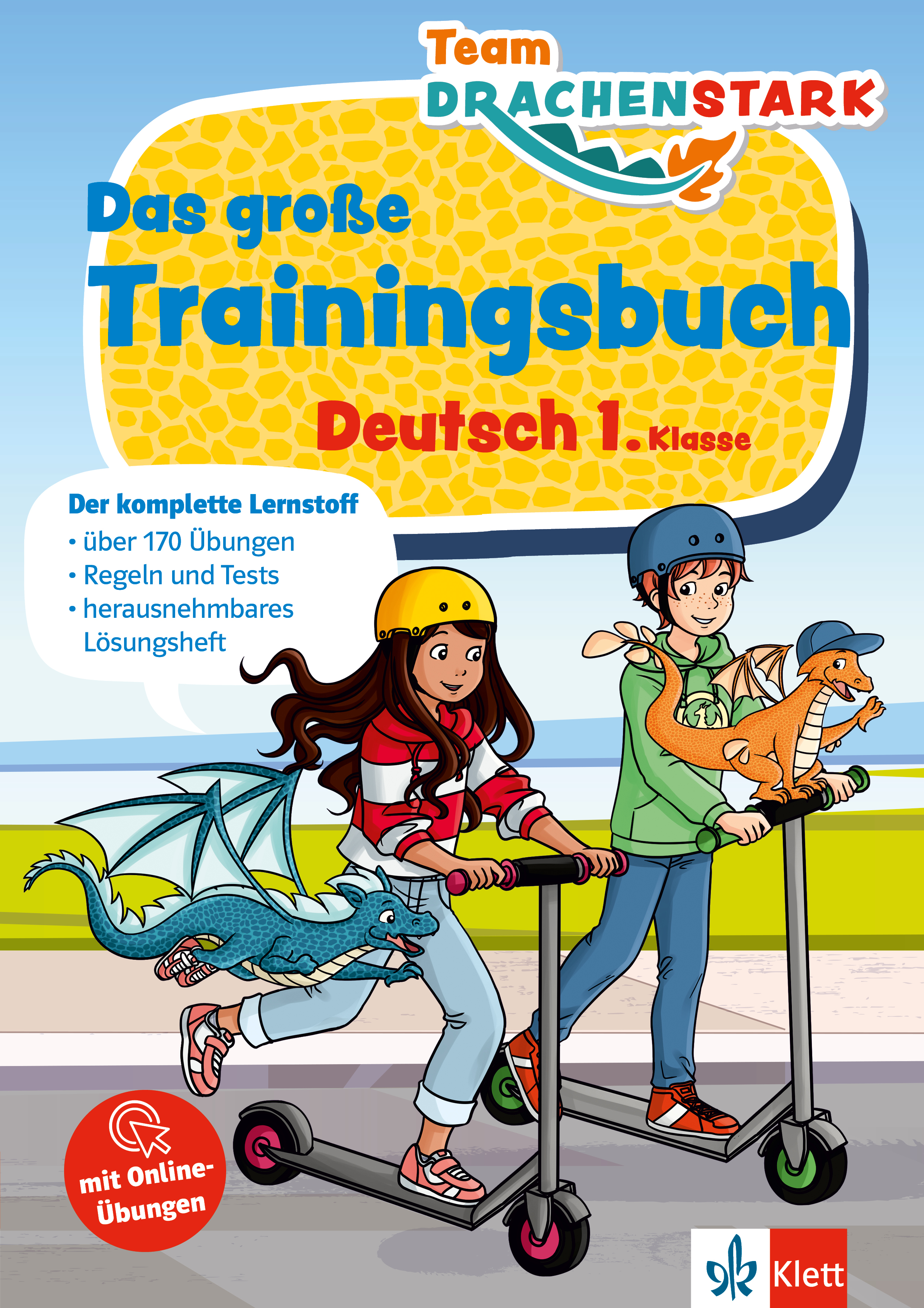 Klett Team Drachenstark: Das große Trainingsbuch Deutsch 1. Klasse Klett Team Drachenstark: Das große Trainingsbuch Deutsch 1. Klasse