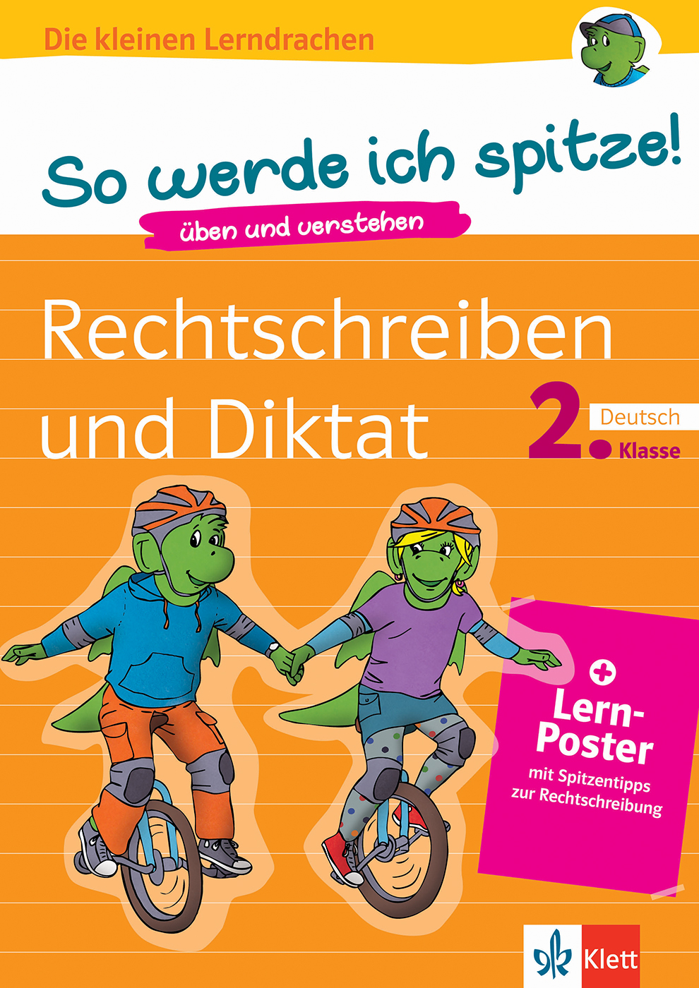 Klett So werde ich spitze! Deutsch, Rechtschreiben und Diktat 2. Klasse Klett So werde ich spitze! Deutsch, Rechtschreiben und Diktat 2. Klasse