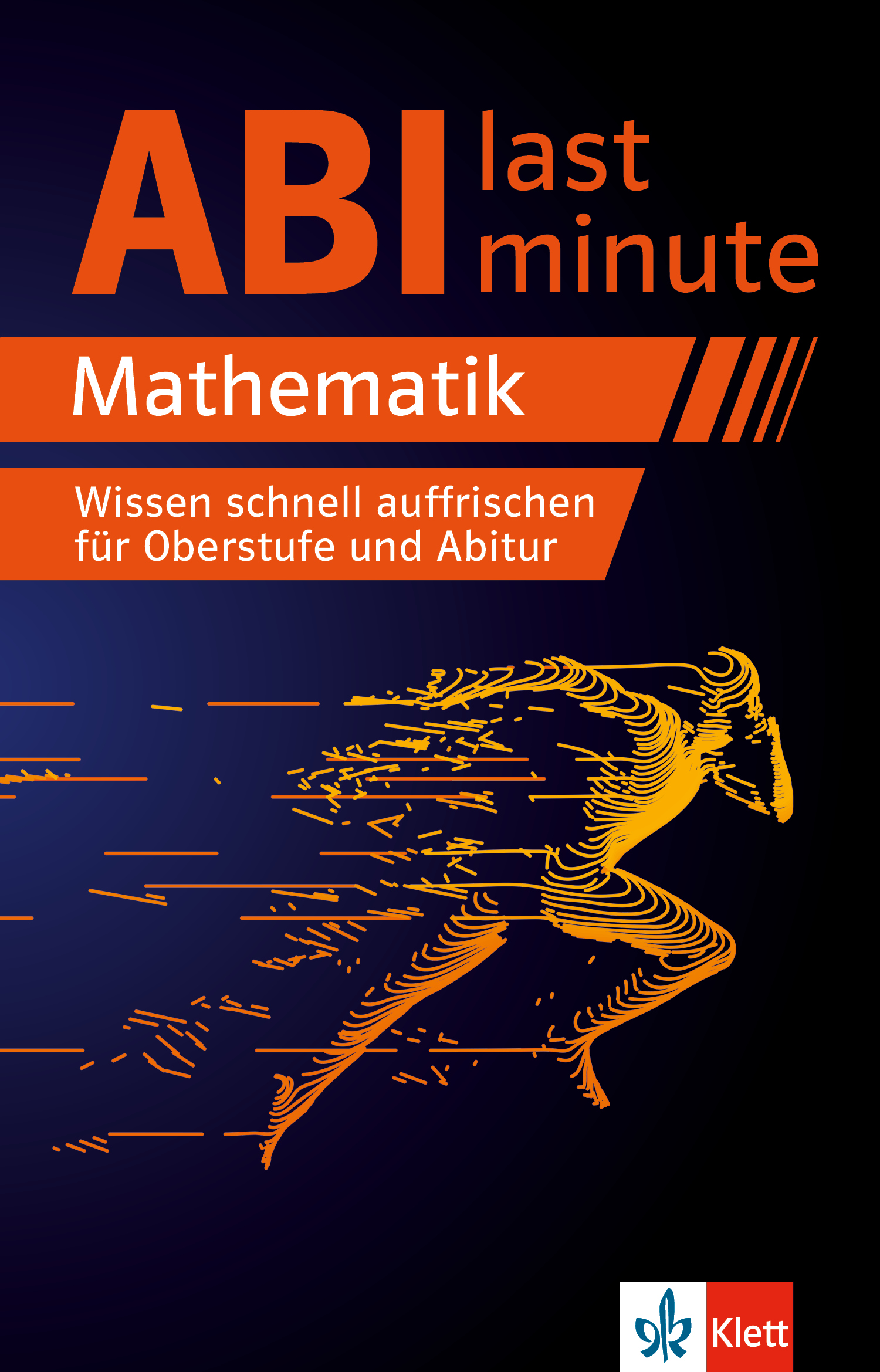Klett Abi last minute Mathematik Klett Abi last minute Mathematik