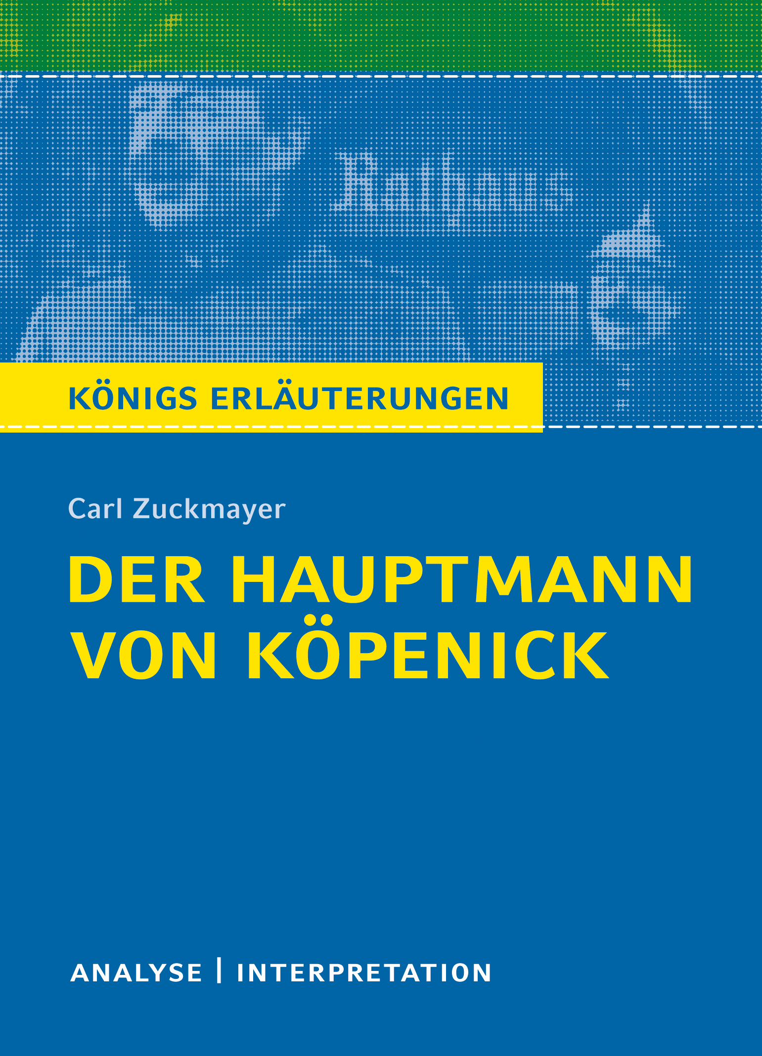 Der Hauptmann von Köpenick von Carl Zuckmayer