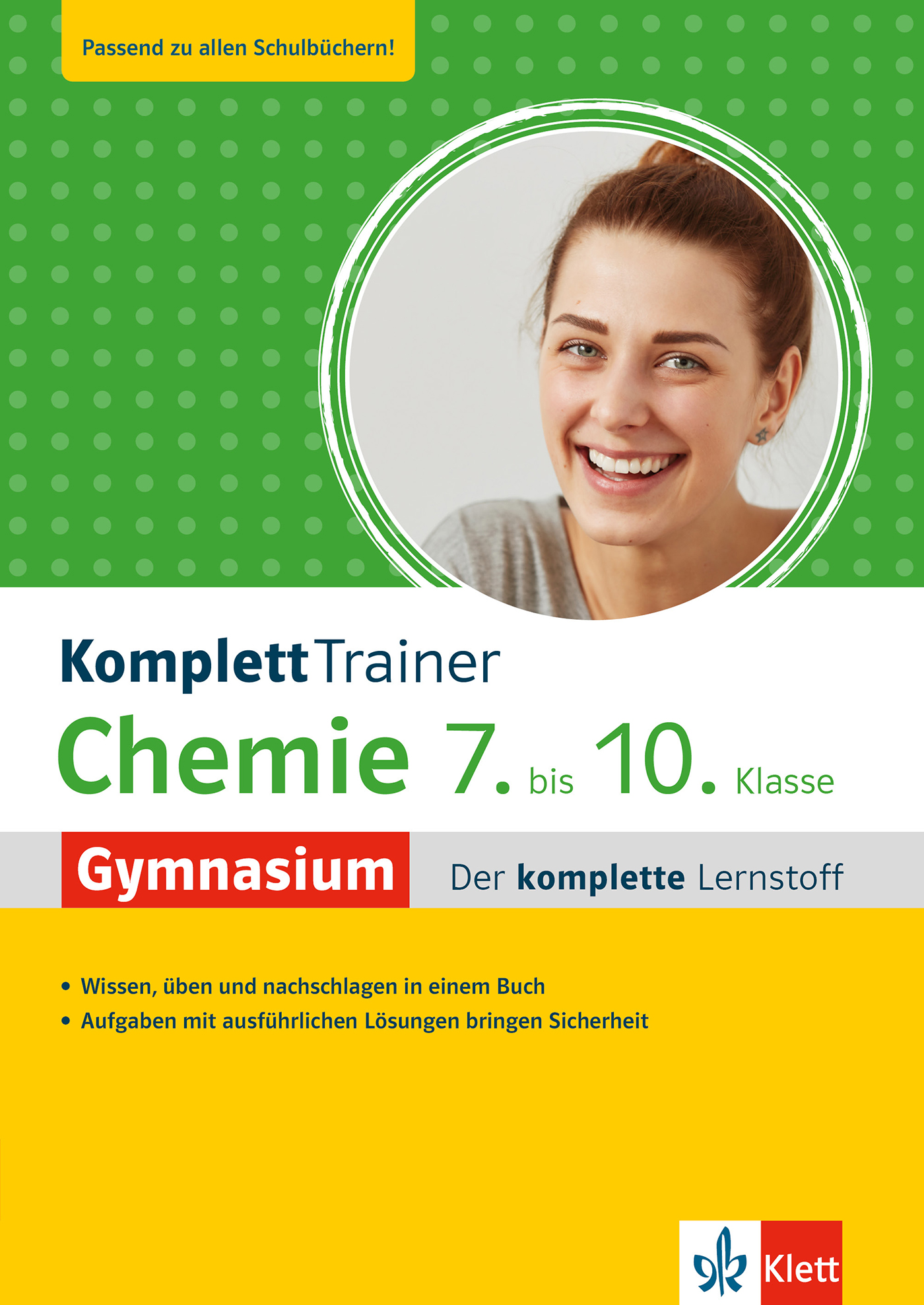 Klett KomplettTrainer Gymnasium Chemie 7. - 10. Klasse Klett KomplettTrainer Gymnasium Chemie 7. - 10. Klasse