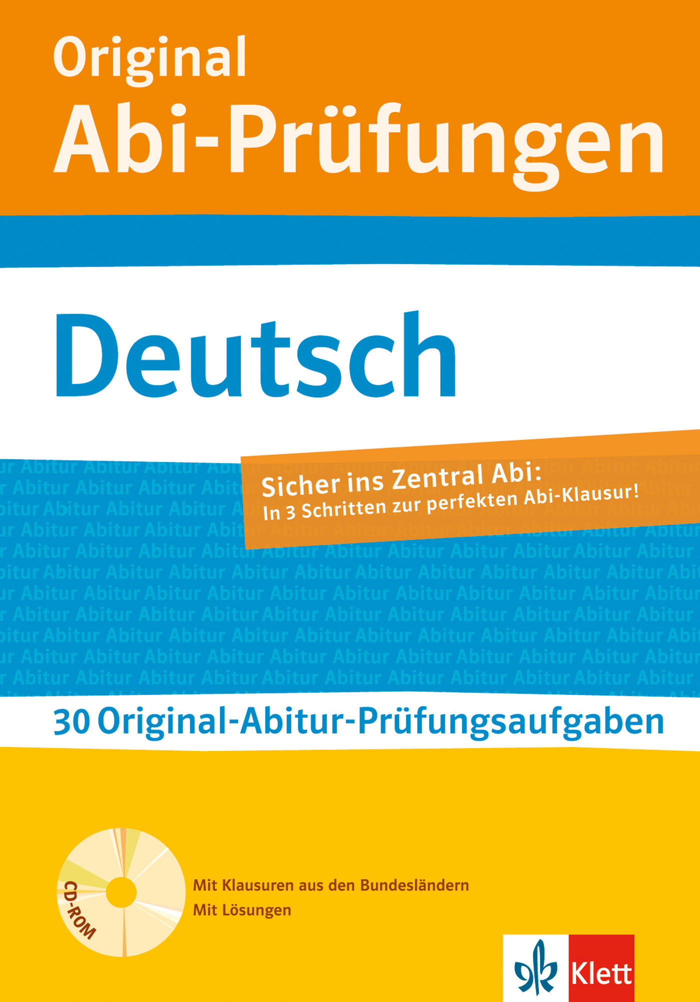 Umschlag eines Buches zur Prüfungsvorbereitung mit dem Titel Original Abi-Prüfungen Deutsch, mit Prüfungstipps und 30 Original-Abituraufgaben. Herausgegeben von Klett.