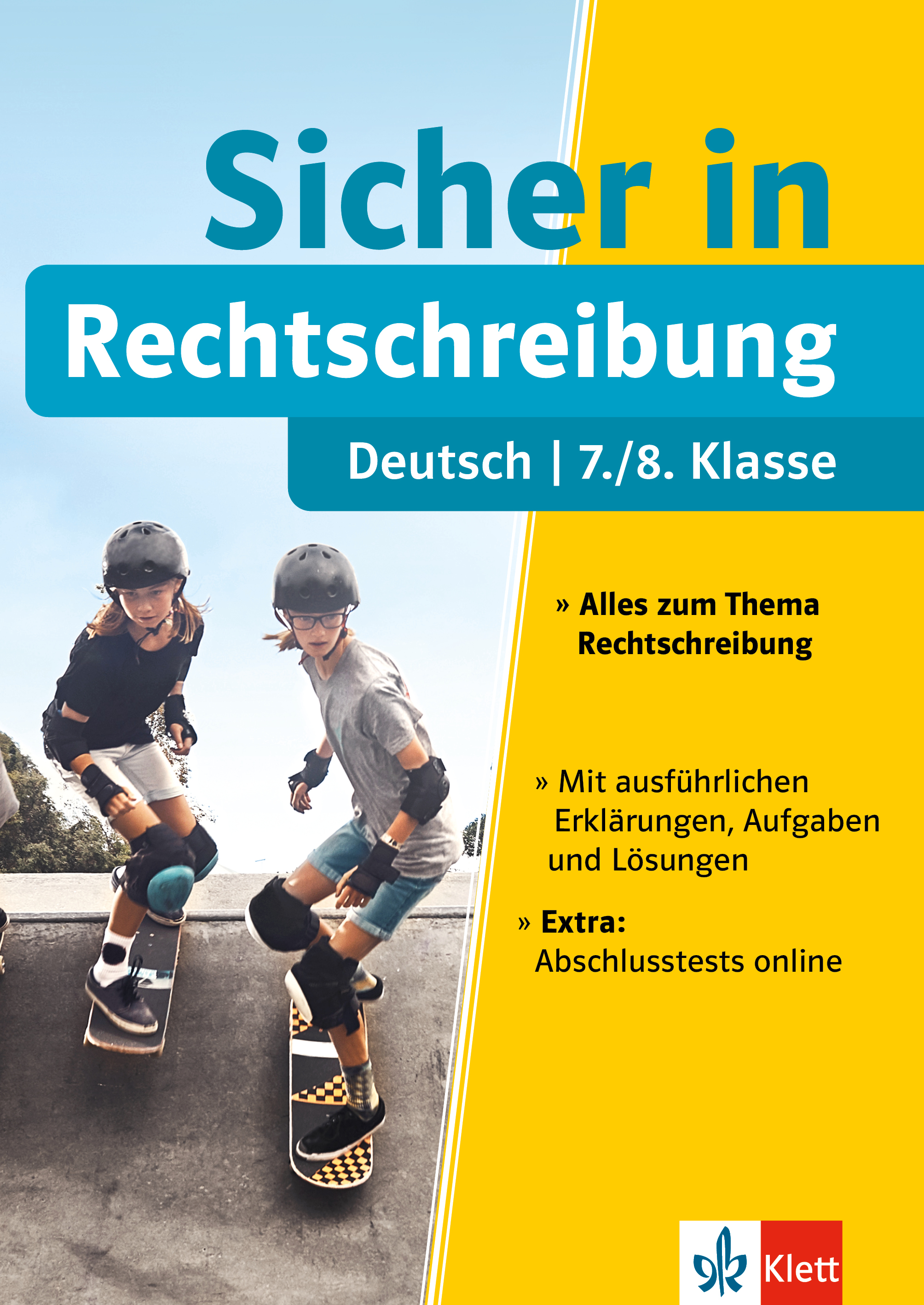 Klett Sicher in Deutsch Rechtschreibung 7./8. Klasse Klett Sicher in Deutsch Rechtschreibung 7./8. Klasse
